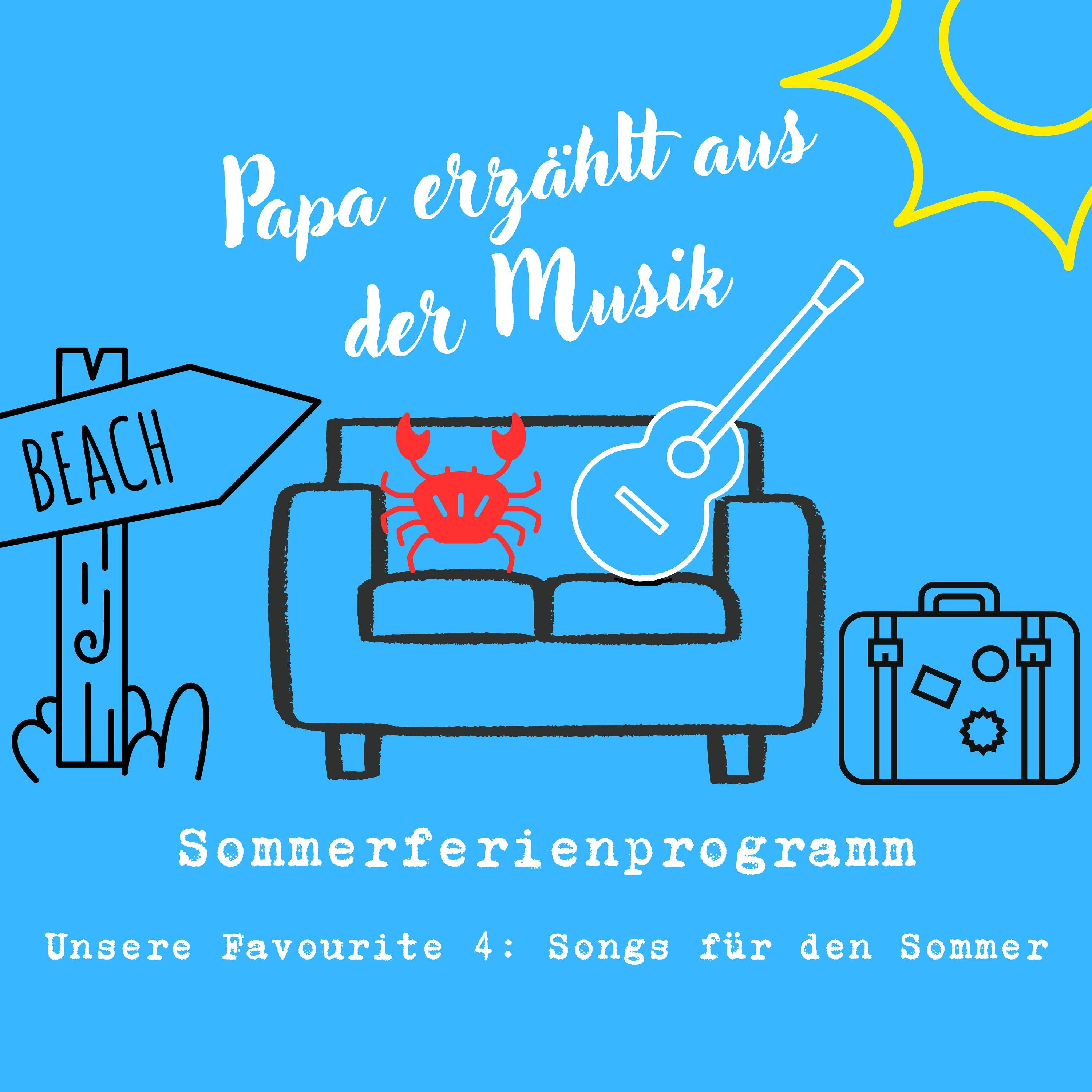 Sommerferienprogramm – Unsere Favourite 4: Songs für den Sommer