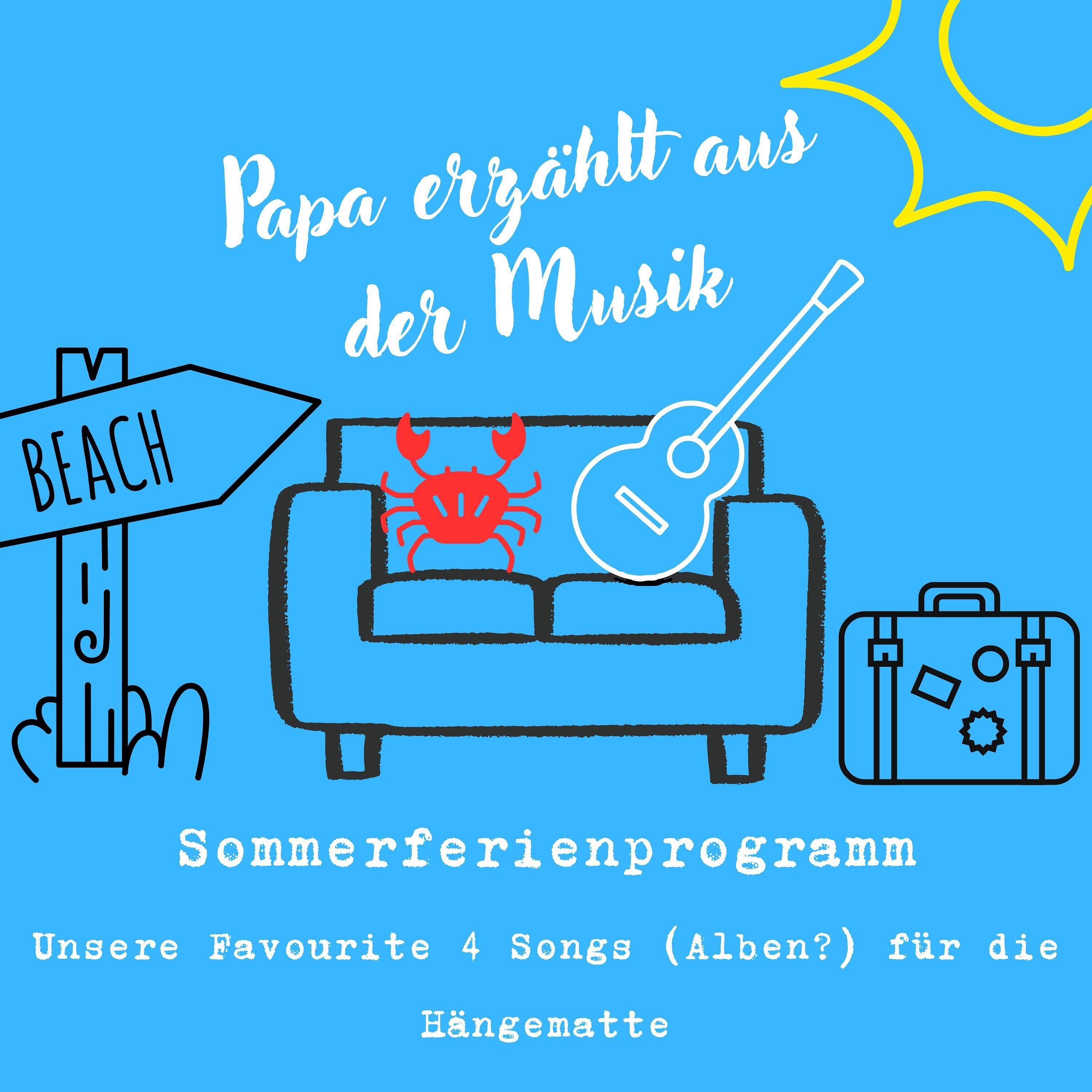 Sommerferienprogramm - Unsere Favourite 4 Songs für die Hängematte