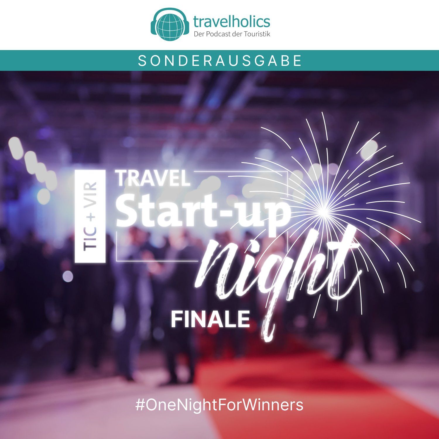 Sonderausgabe zum Finale der TIC/vir StartUp Nights