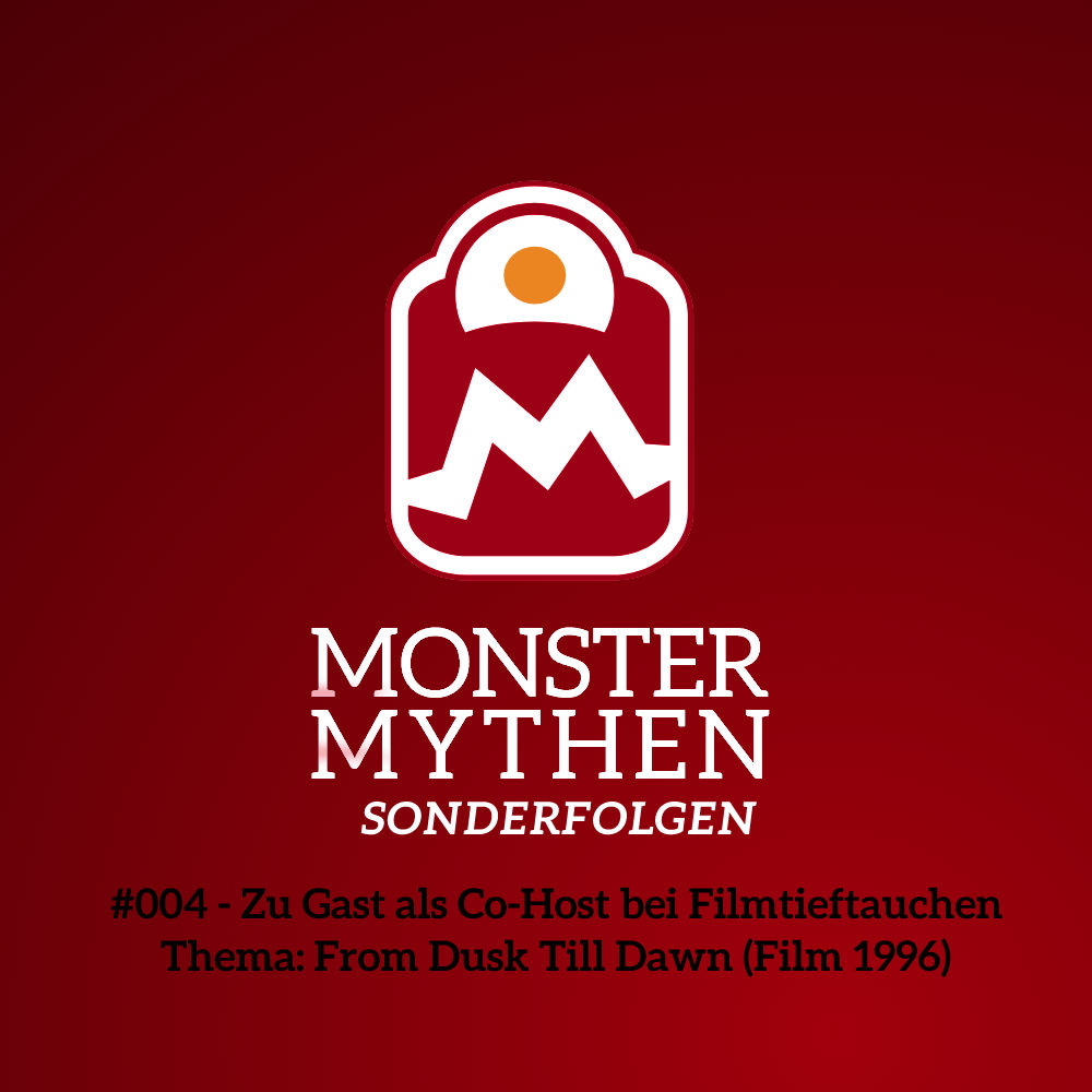 Sonderfolge #004 - Zu Gast als Co-Host bei Filmtieftauchen - From Dusk Till Dawn (Film 1996)