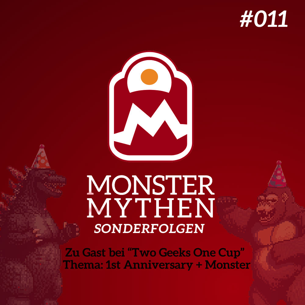 Sonderfolge #011 - Zu Gast bei Two Geeks One Cup - Geburtstags-Monster-Episode