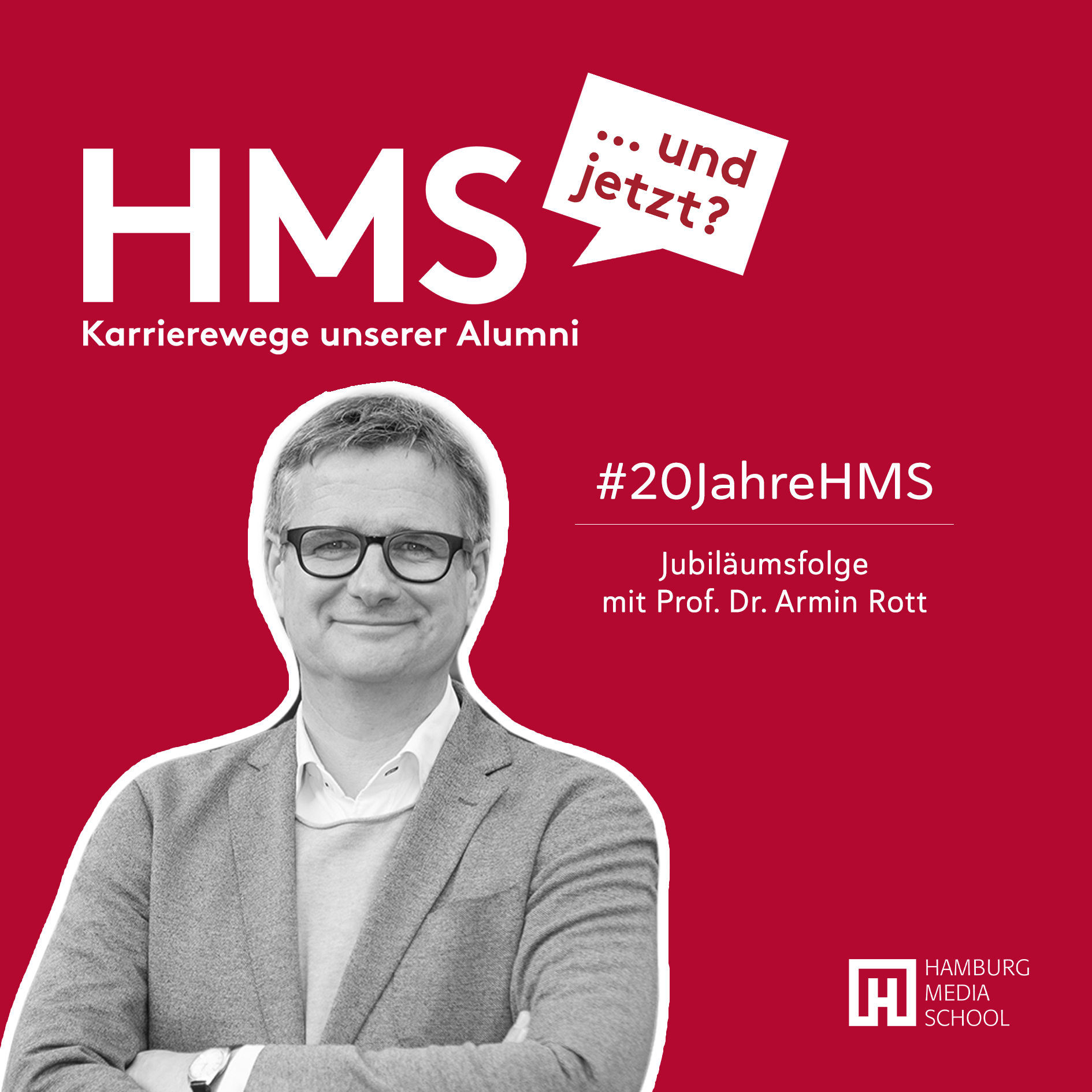 Sonderfolge: 20 Jahre Hamburg Media School mit Prof. Armin Rott