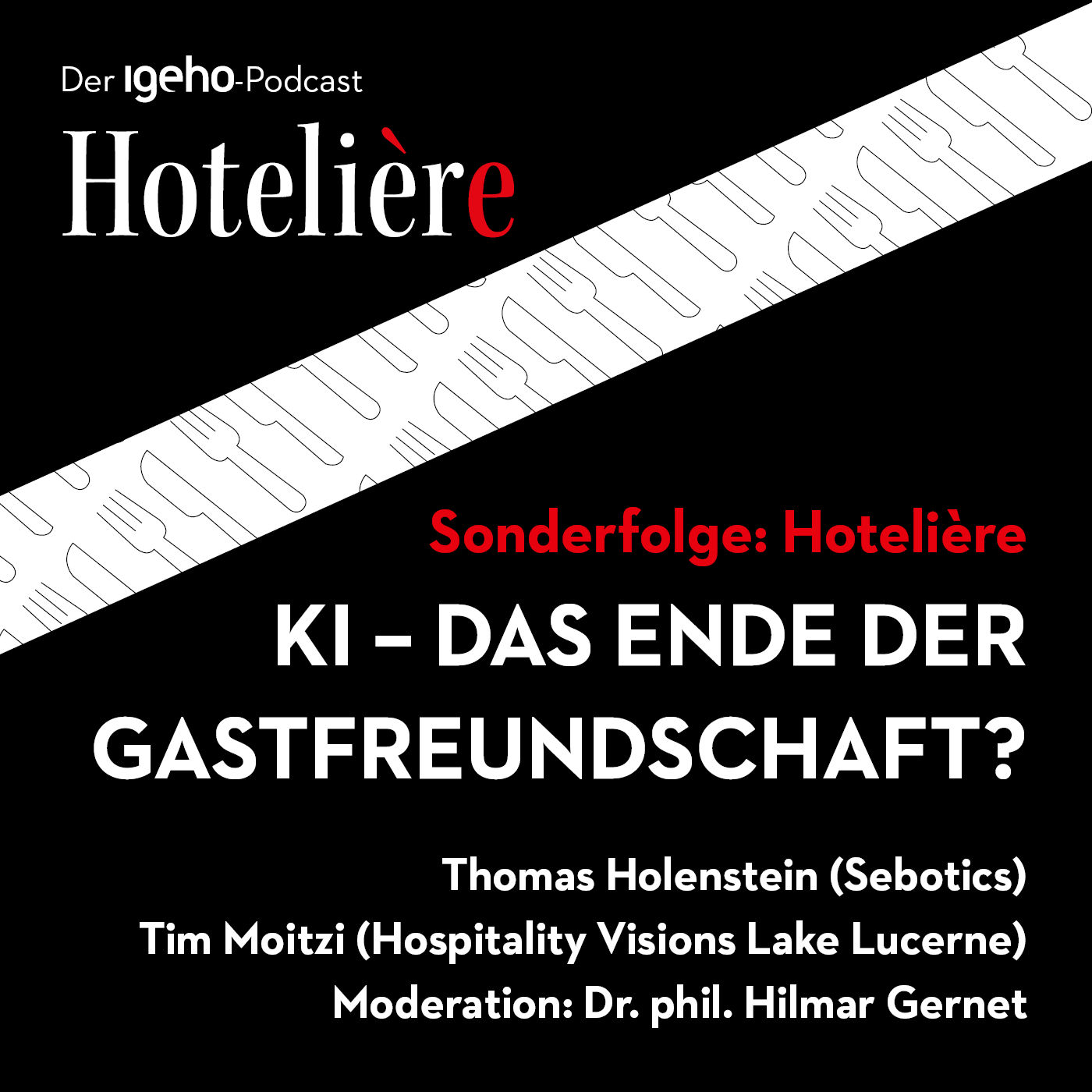 Sonderfolge Hotelière: KI - das Ende der Gastfreundschaft?