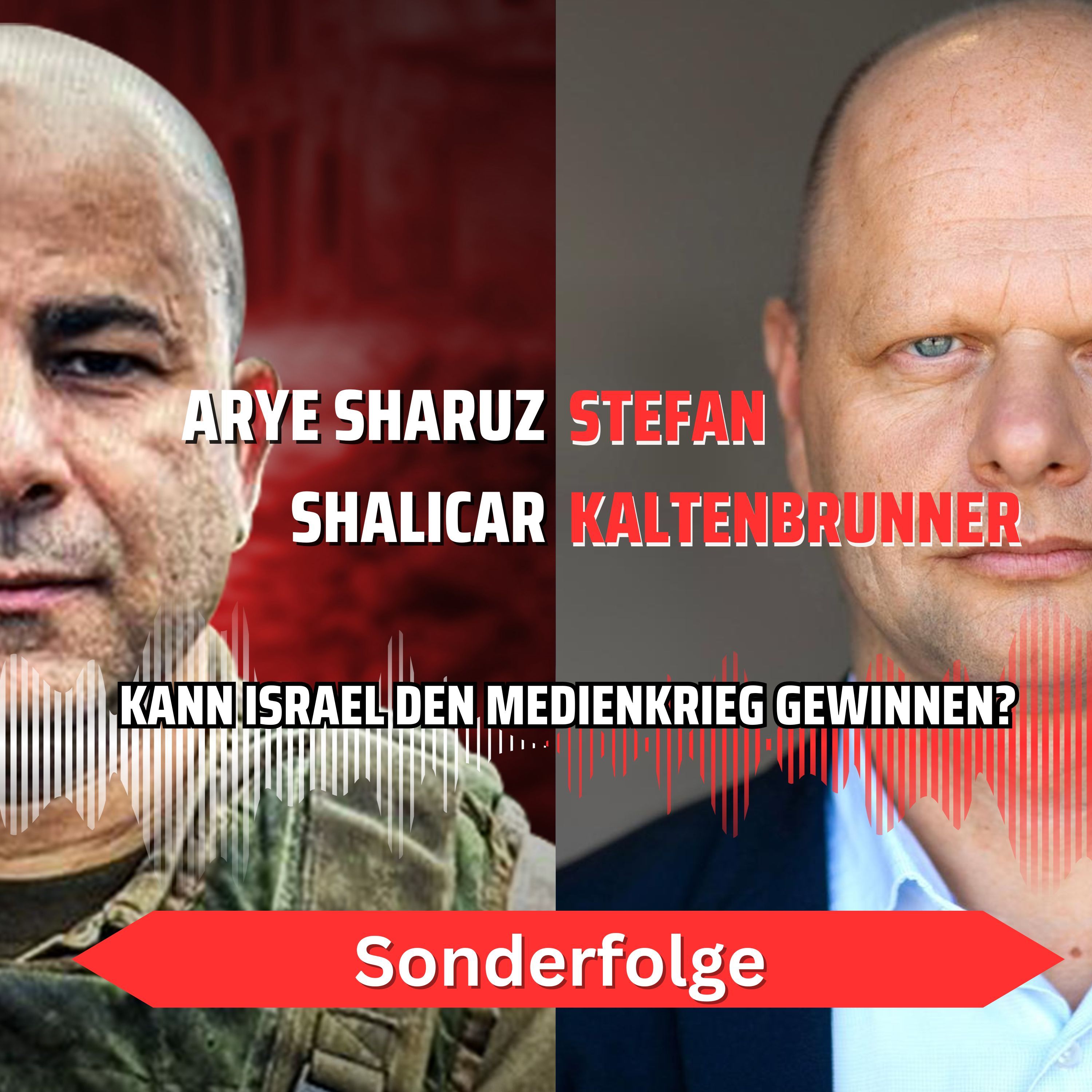 Sonderfolge mit Stefan Kaltenbrunner - Kann Israel den Medienkrieg&nbsp;gewinnen?