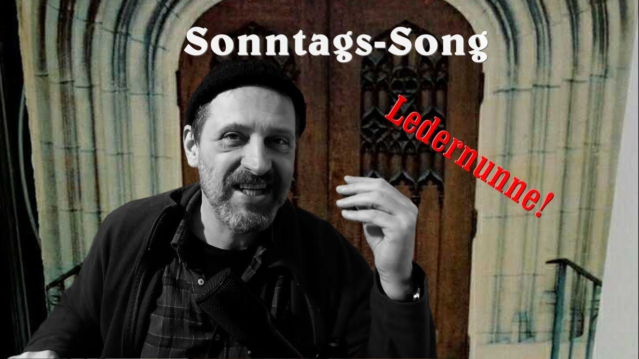 Sonntags-Song: LEATHER NUNN von Leather Nunn