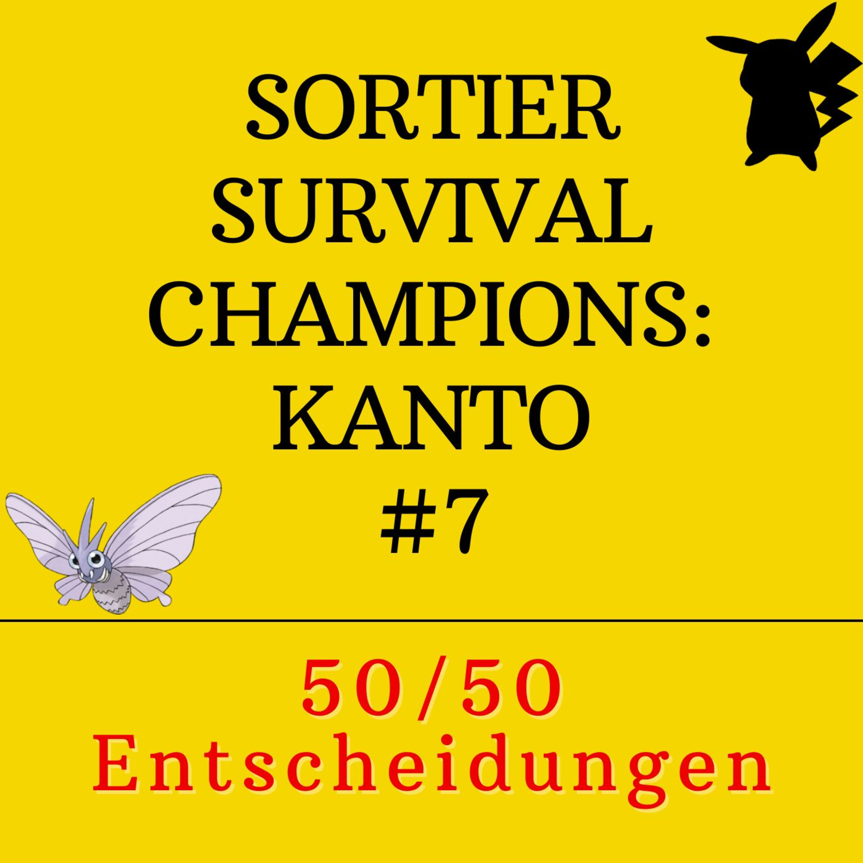 Sortier Survival Champions: Kanto - 50/50 Entscheidungen
