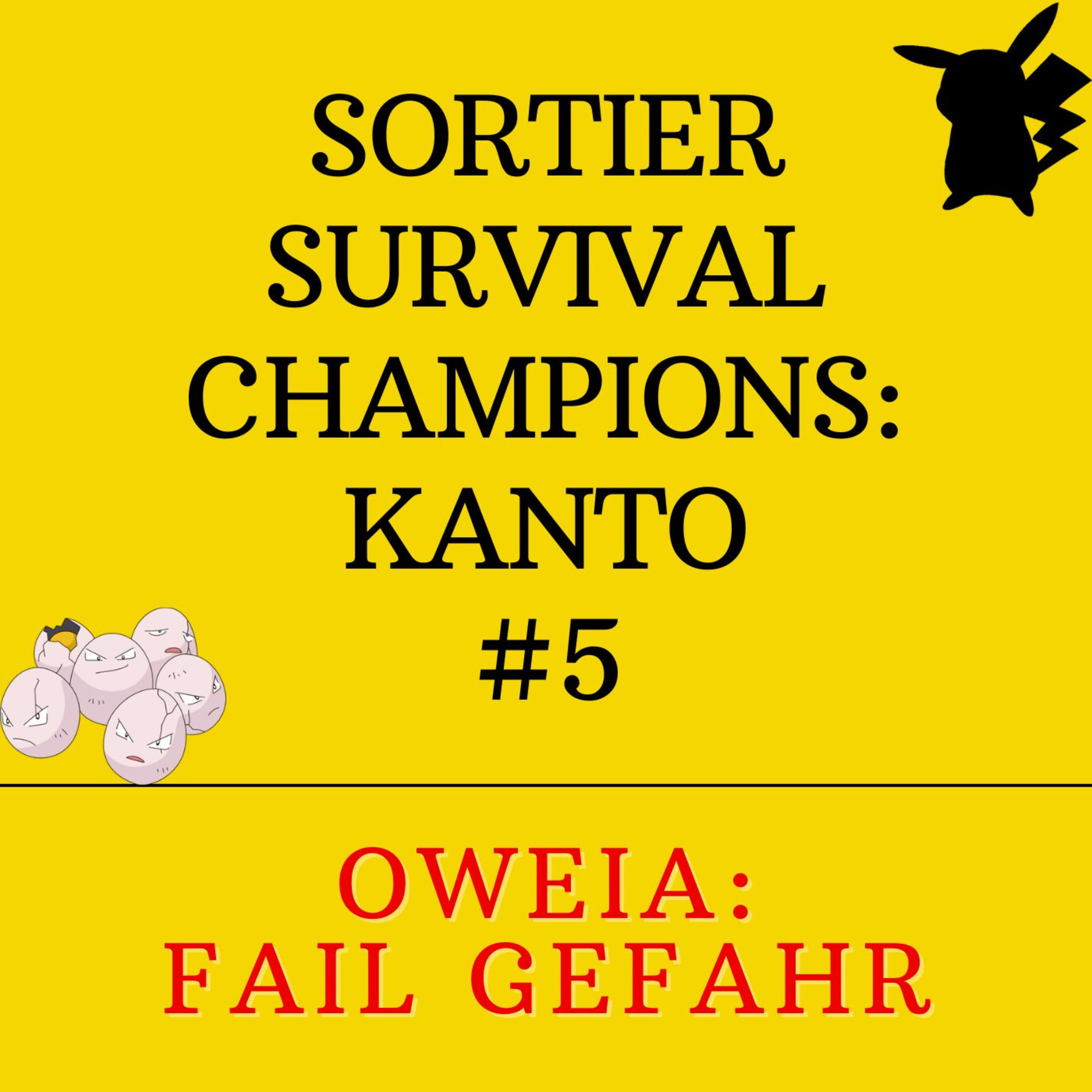 Sortier Survival Champions: Kanto - OWEIA: FAIL-GEFAHR!