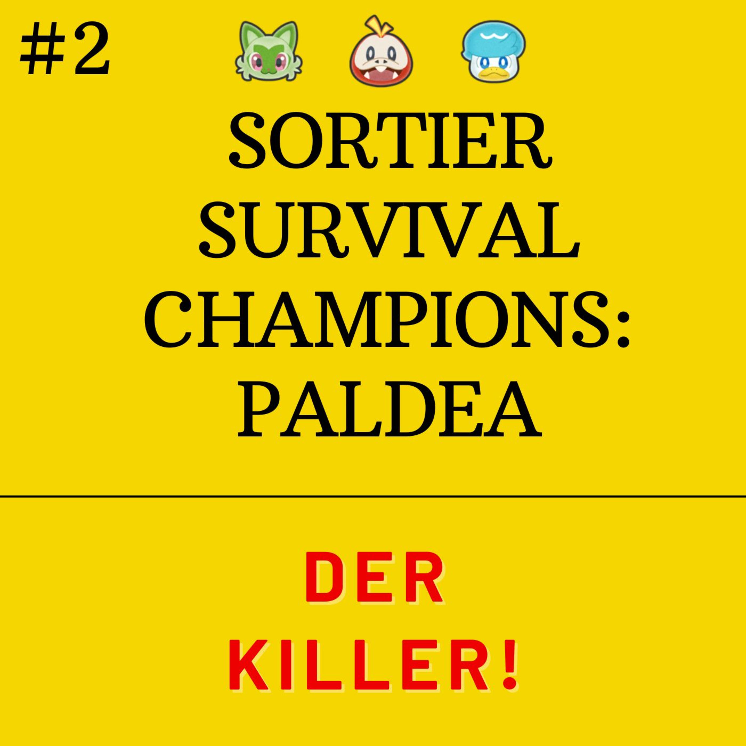 Sortier Survival Champions: Paldea - Der KILLER!