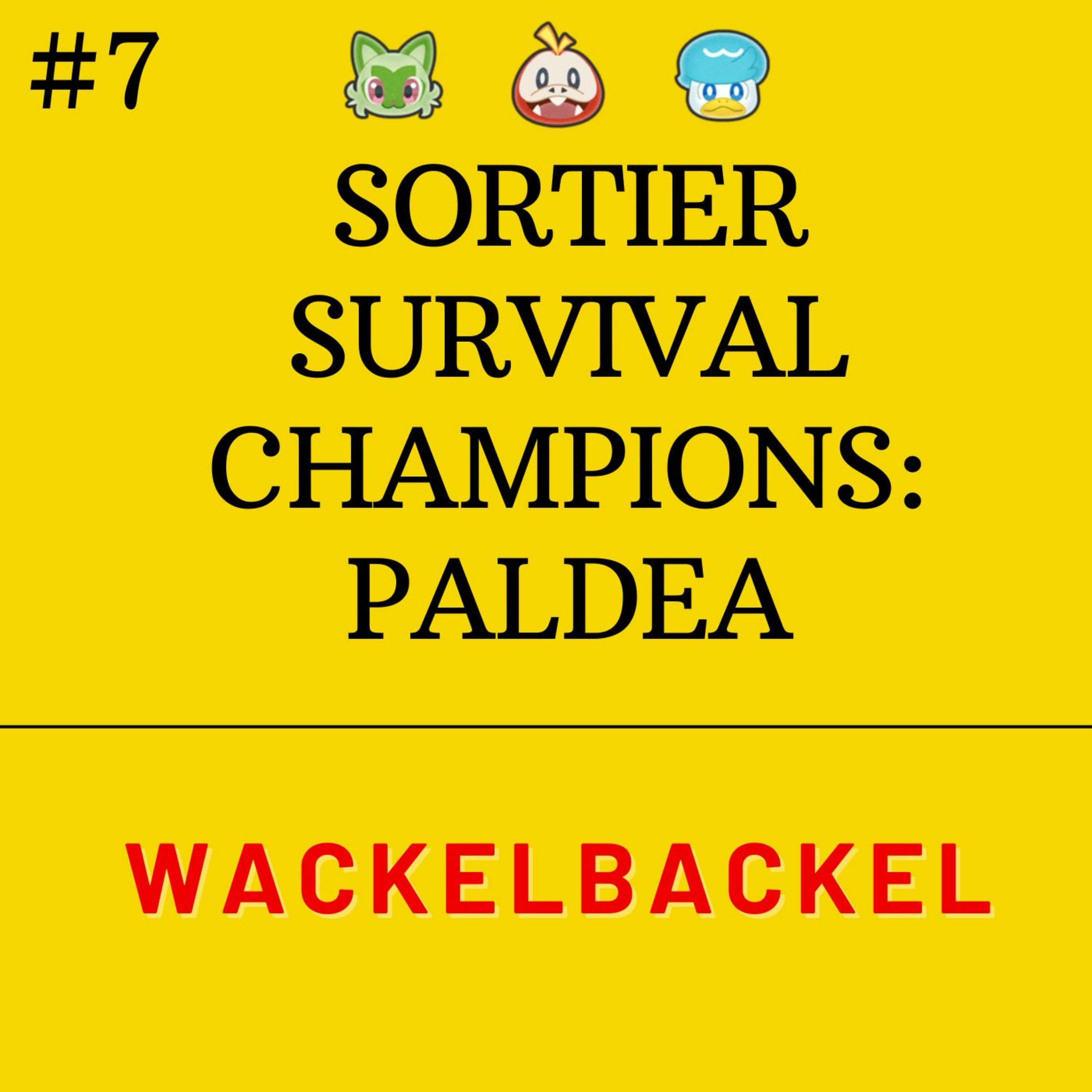 Sortier Survival Champions: Paldea - Wackelbackel