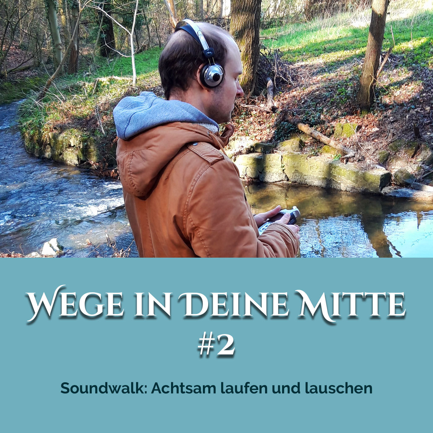 Soundwalk: Achtsam laufen und lauschen (Episode 2)