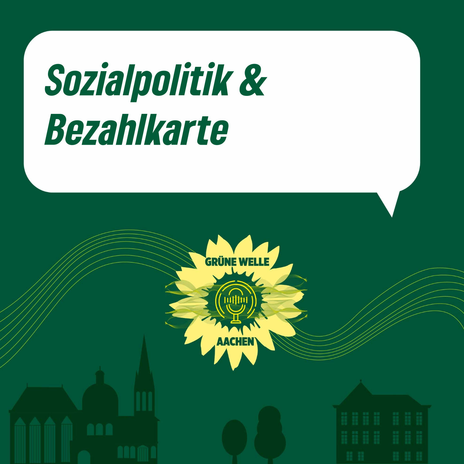 Sozialpolitik & Bezahlkarte – Grüne Welle Aachen_05