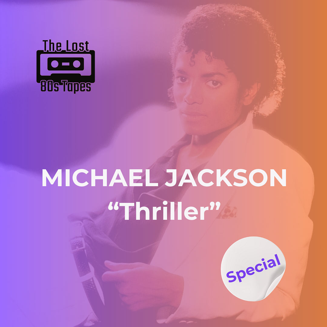 Special: MICHAEL JACKSON - Thriller