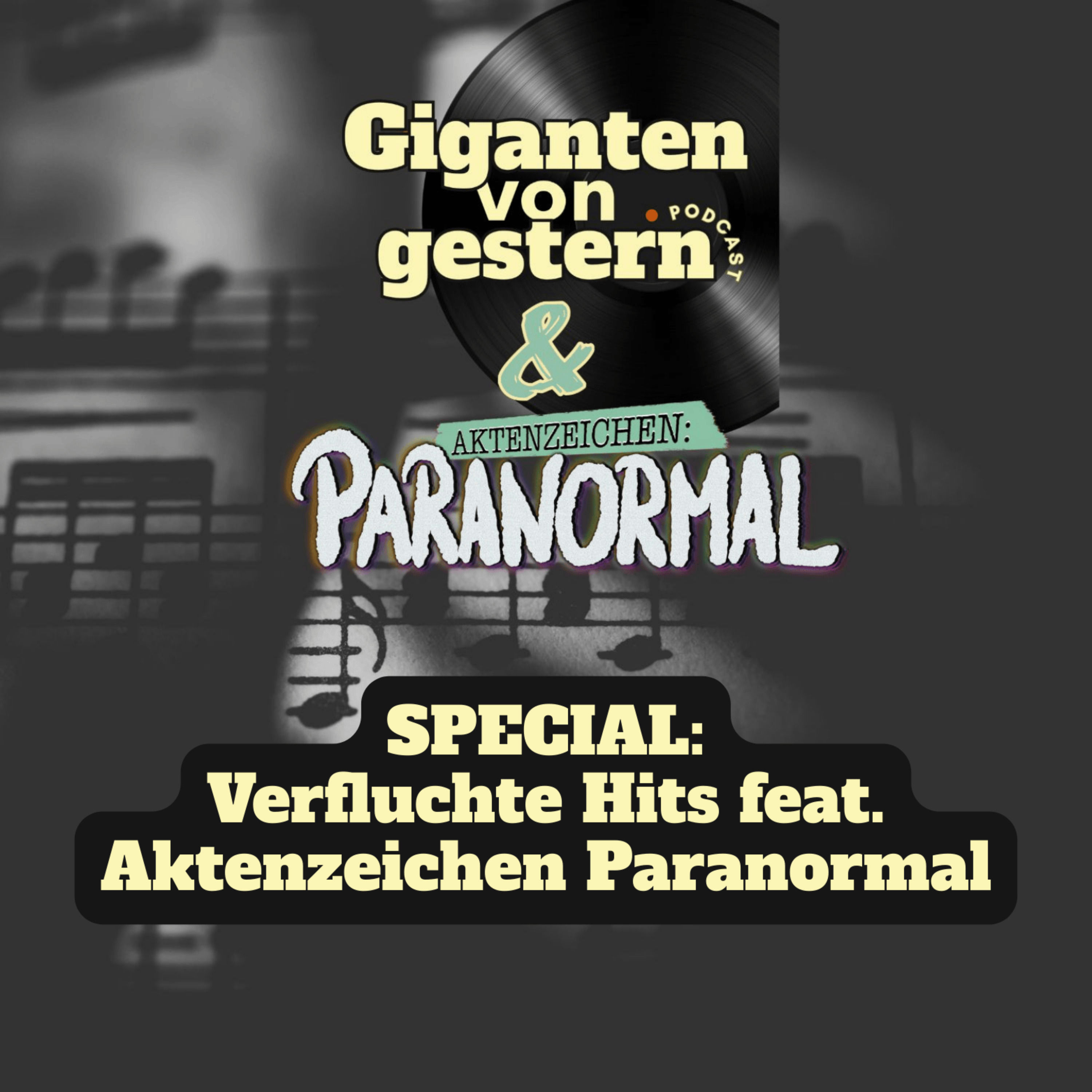 Special: Verfluchte Hits feat. Aktenzeichen Paranormal