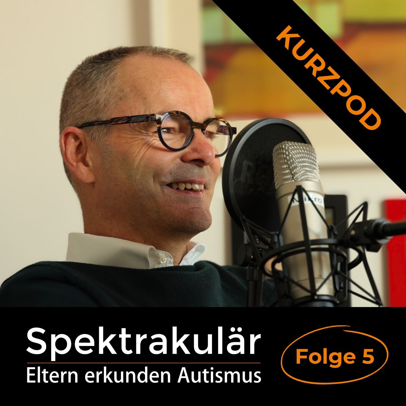 Spektrakulär - Folge 5 als Kurzpod: "Autistische Menschen zeigen mir, was eigentlich für alle Menschen gilt."