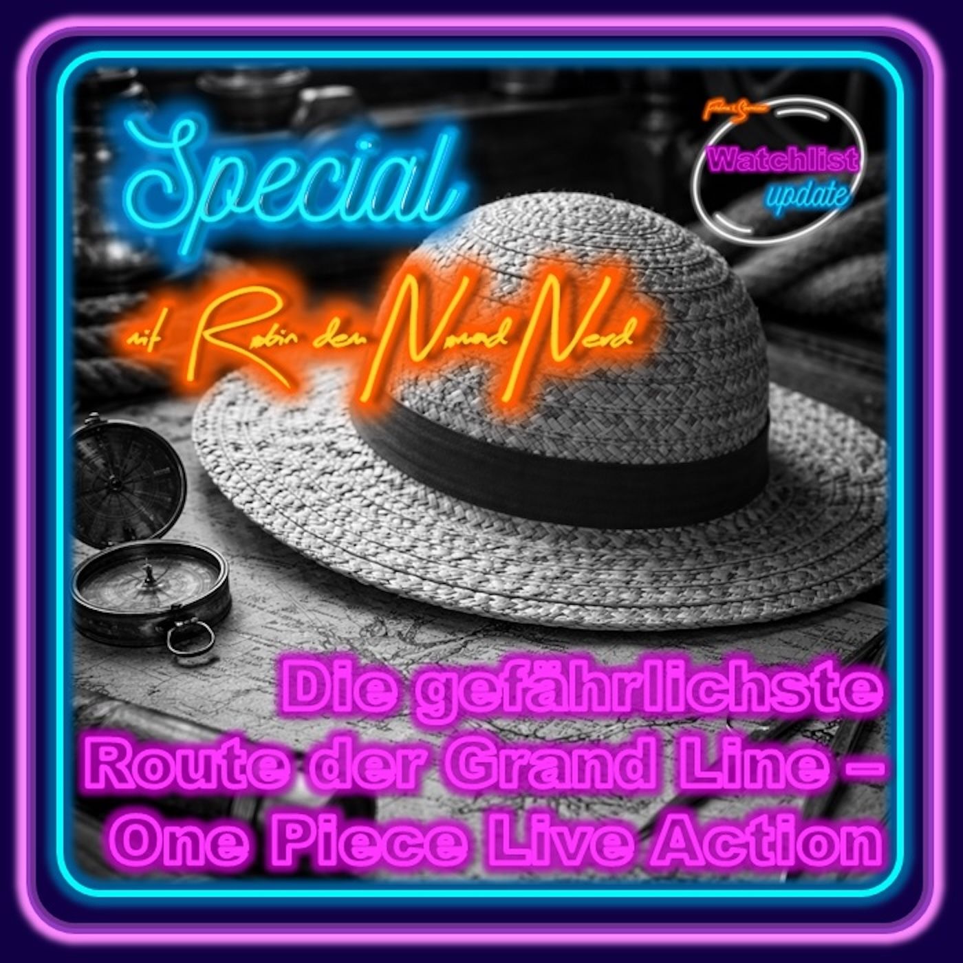 Spezial - Die gefährlichste Route der Grand Line - One Piece Live Action mit Robin dem NomadNerd