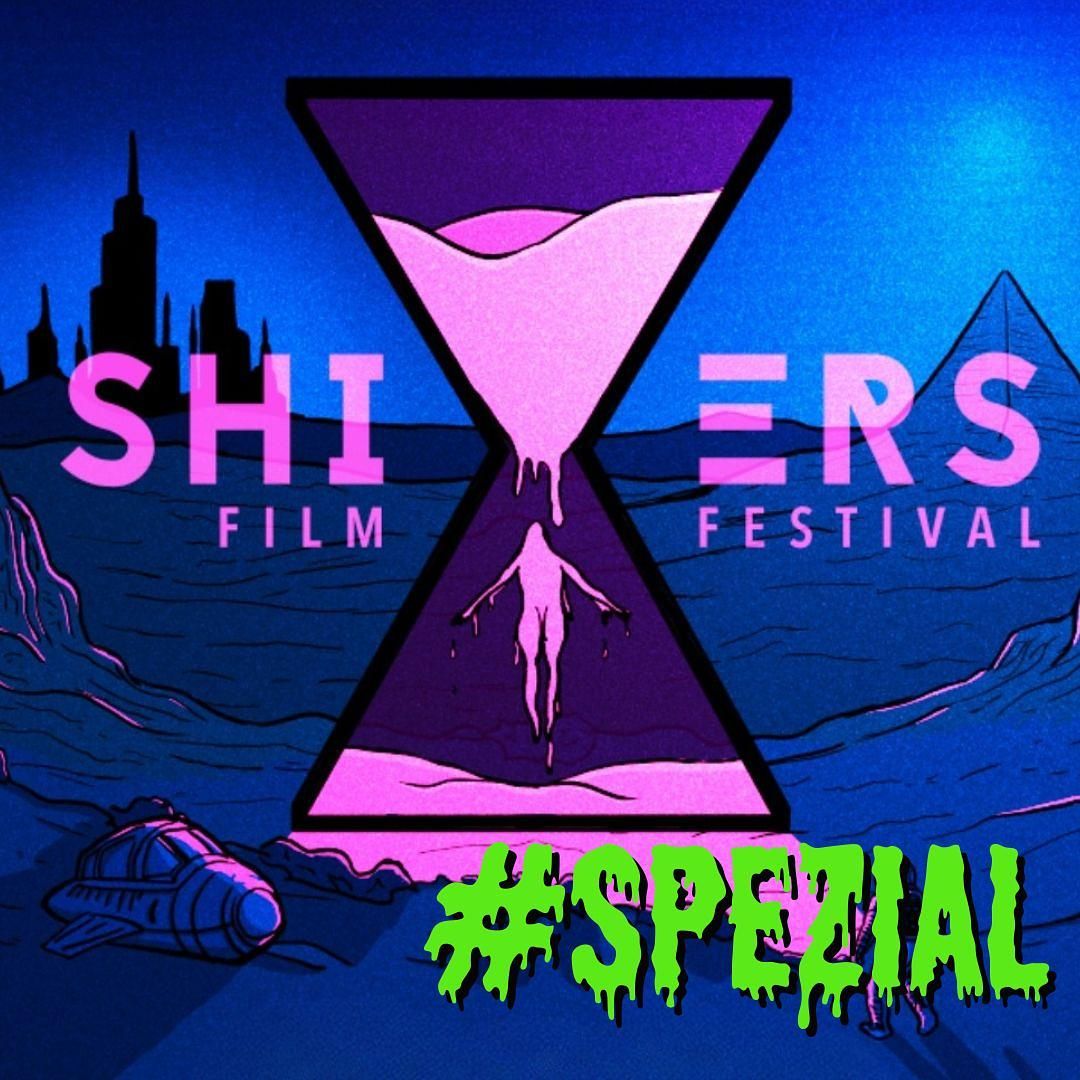 #SPEZIAL - Interview zum SHIVERS FILMFESTIVAL