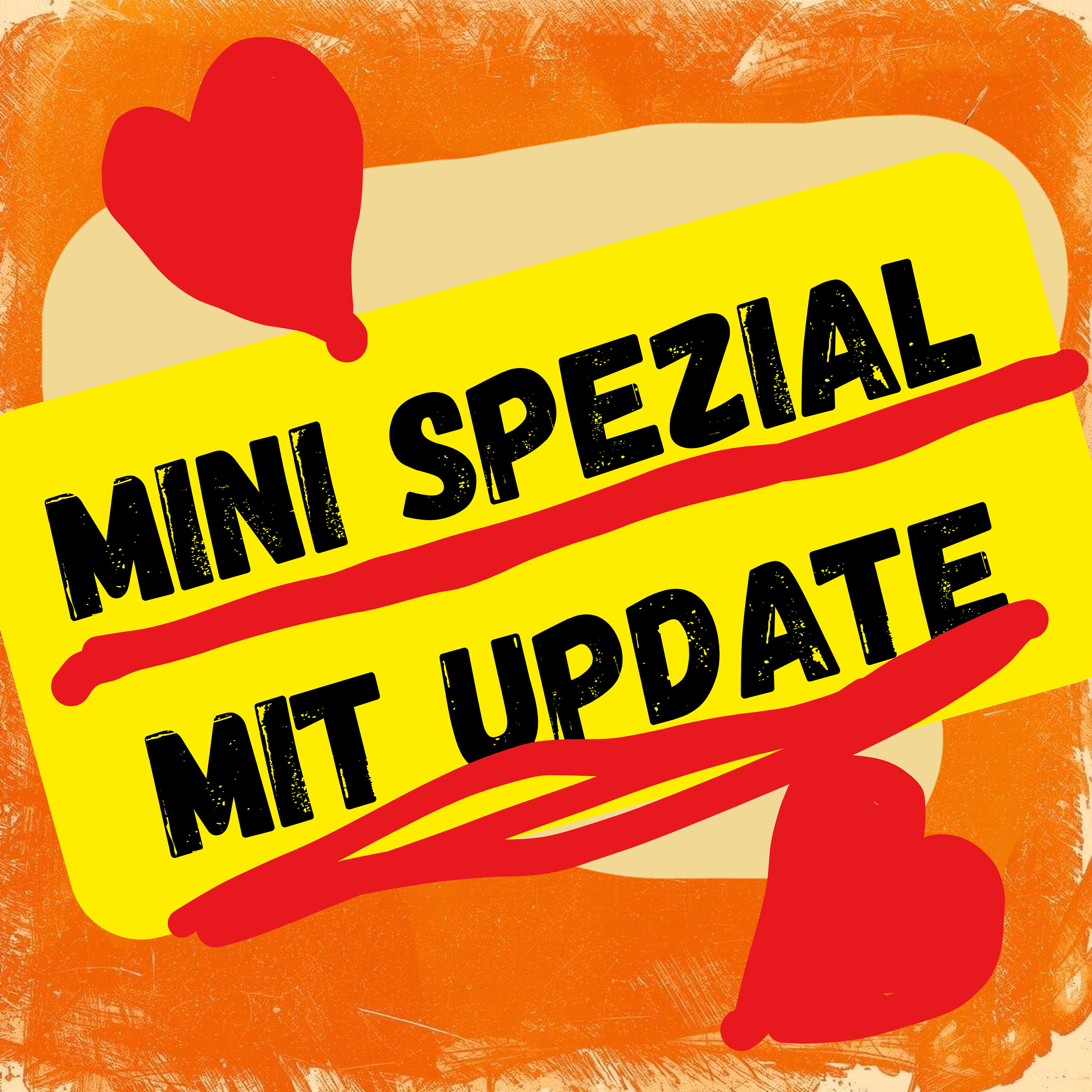 Spezial Mini Folge mit Update