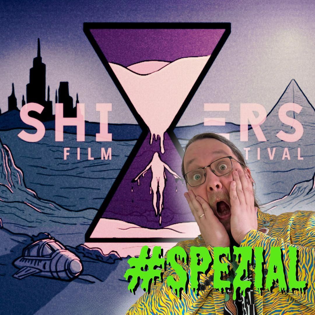 #SPEZIAL - So war das SHIVERS FILMFESTIVAL 2025