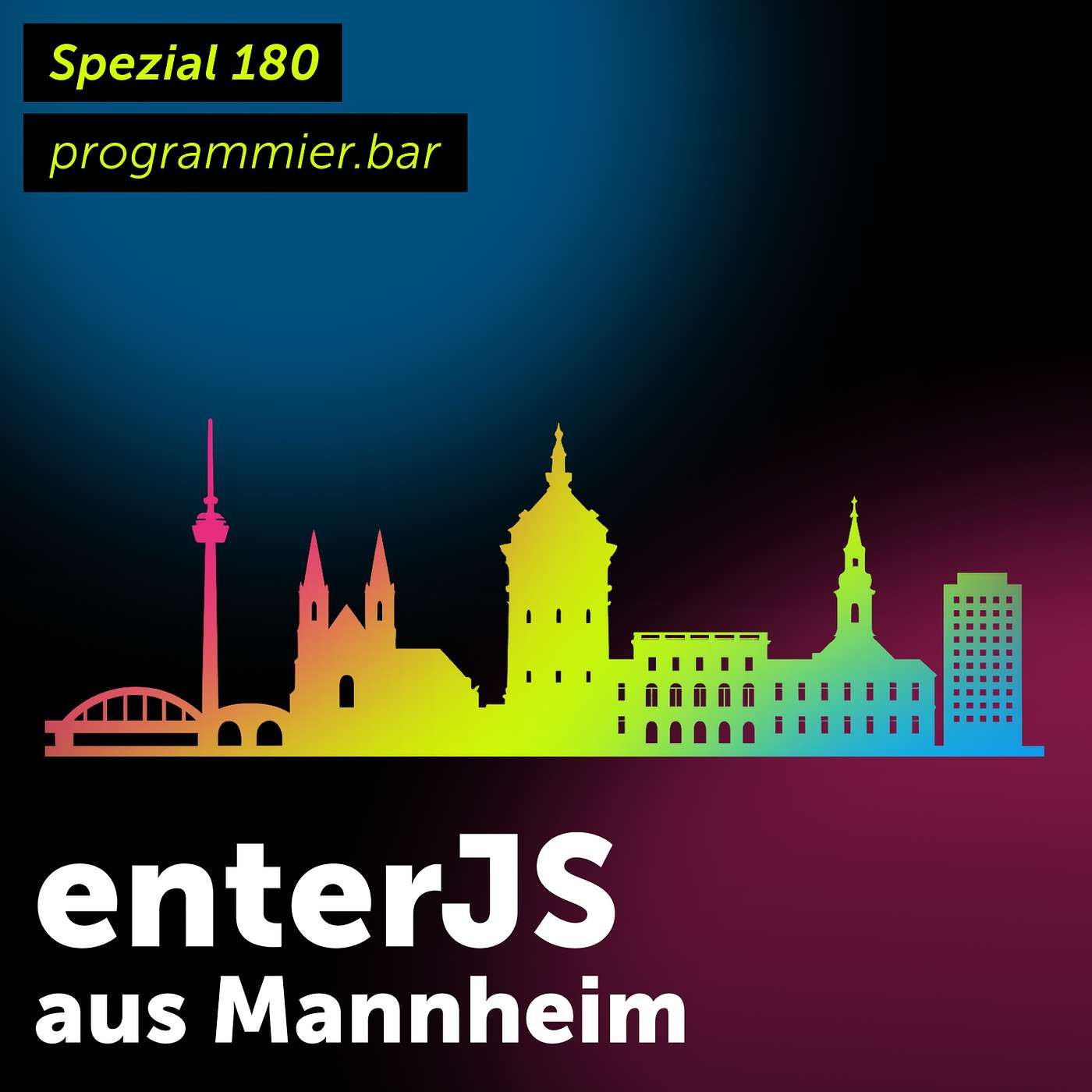 Spezialfolge 180: enterJS aus Mannheim