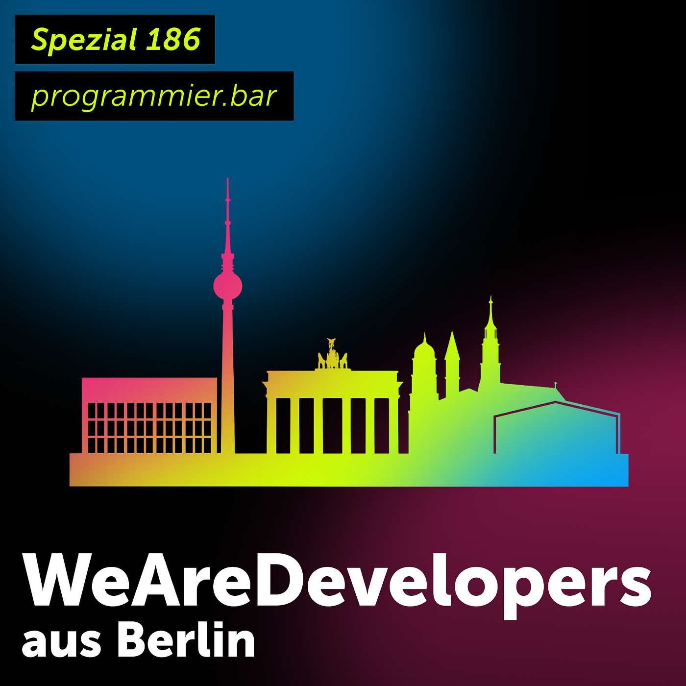 Spezialfolge 186: WeAreDevelopers World Congress aus Berlin