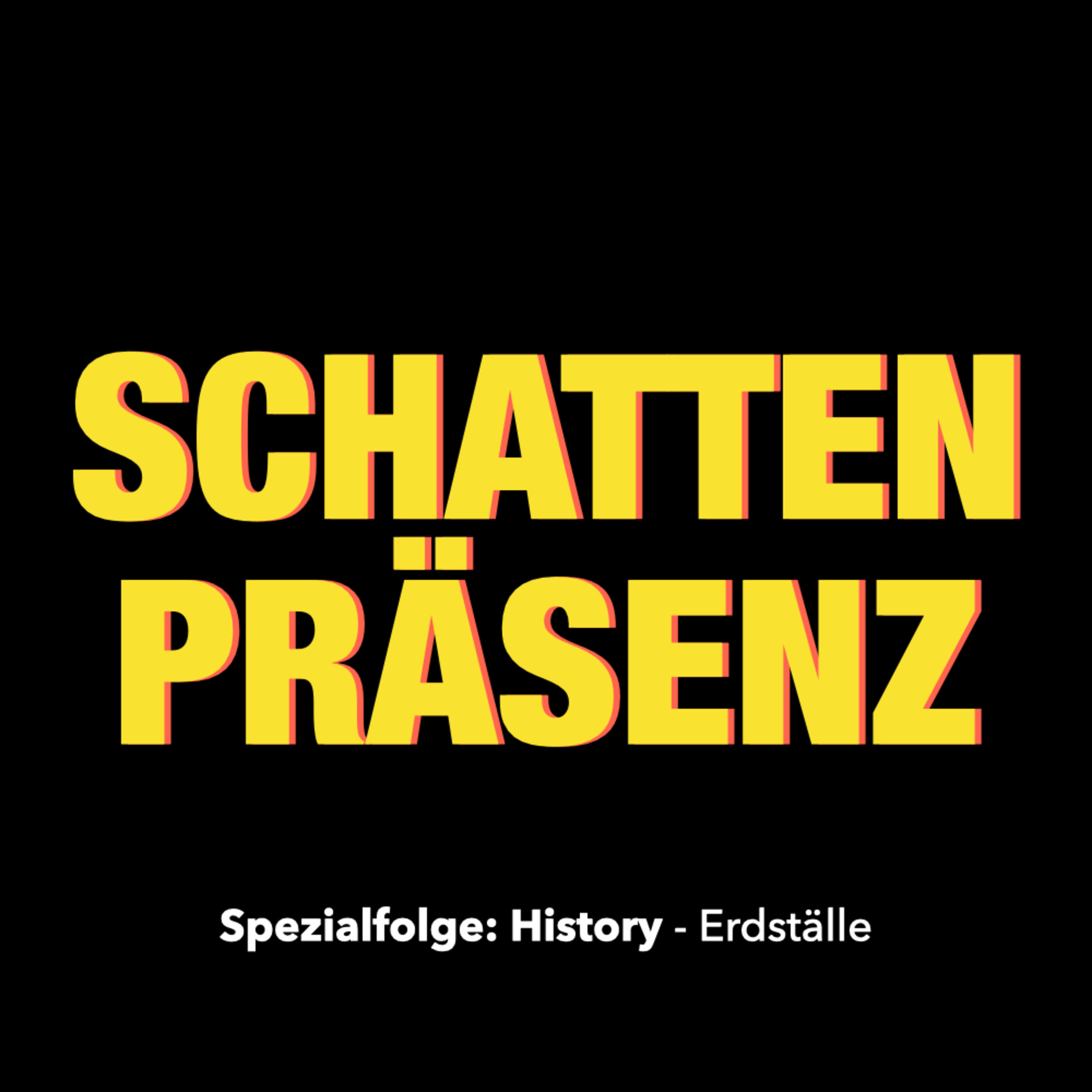 Spezialfolge: History - Erdställe