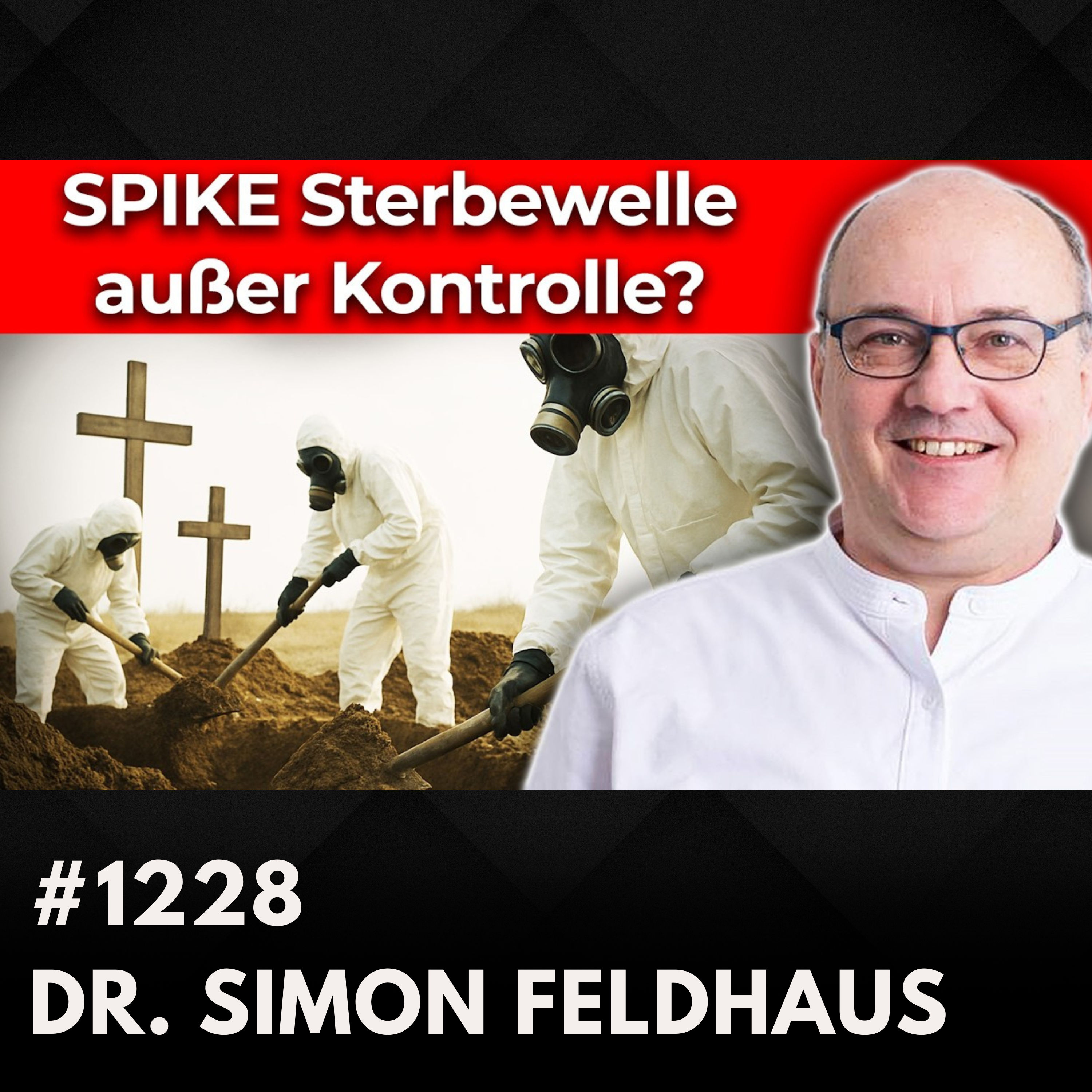 Spike-Alarm: Arzt warnt vor mRNA-Nachwirkungen! | Dr. Simon Feldhaus #1228