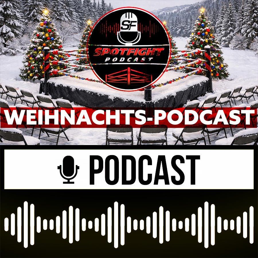 Spotfight Weihnachtspodcast 2025 - Der größte Weihnachtspodcast aller Zeiten! 🎄
