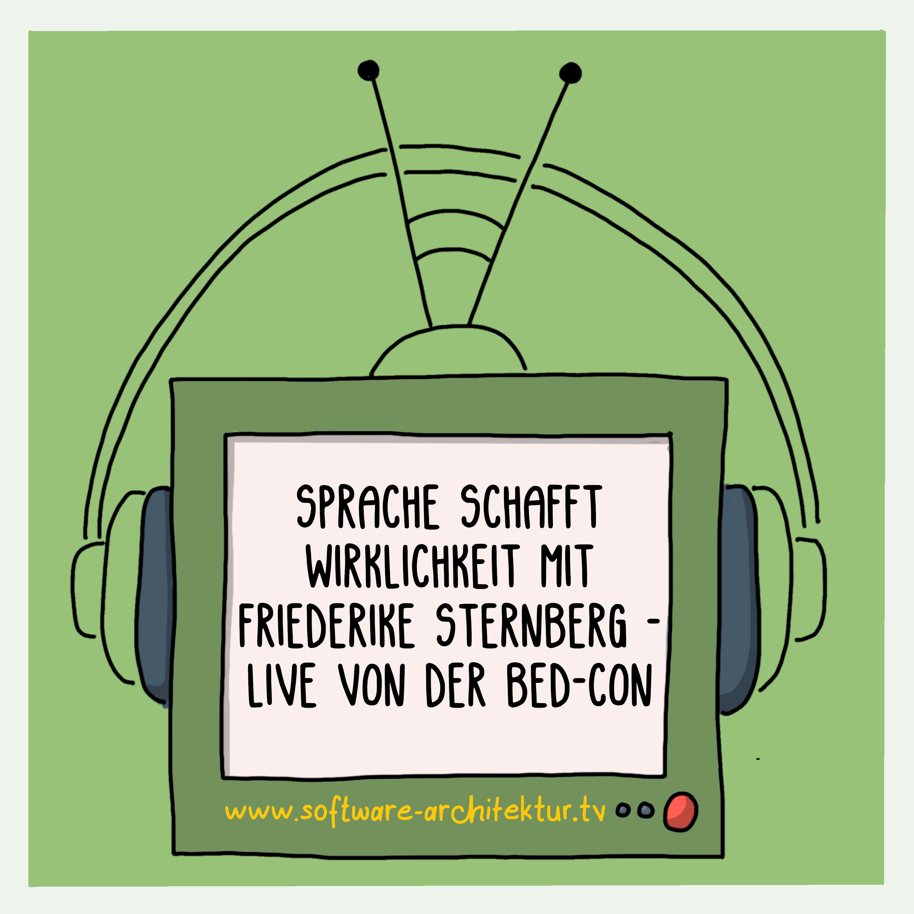 Sprache schafft Wirklichkeit mit Friederike Sternberg - live von der BED-Con