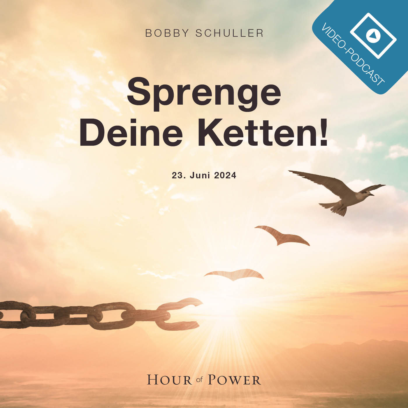 Sprenge Deine Ketten! - Predigt von Bobby Schuller