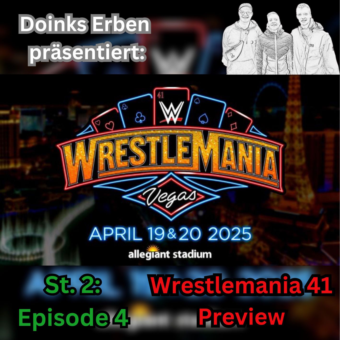 St. 2 Episode 4: Wrestlemania 41 Preview