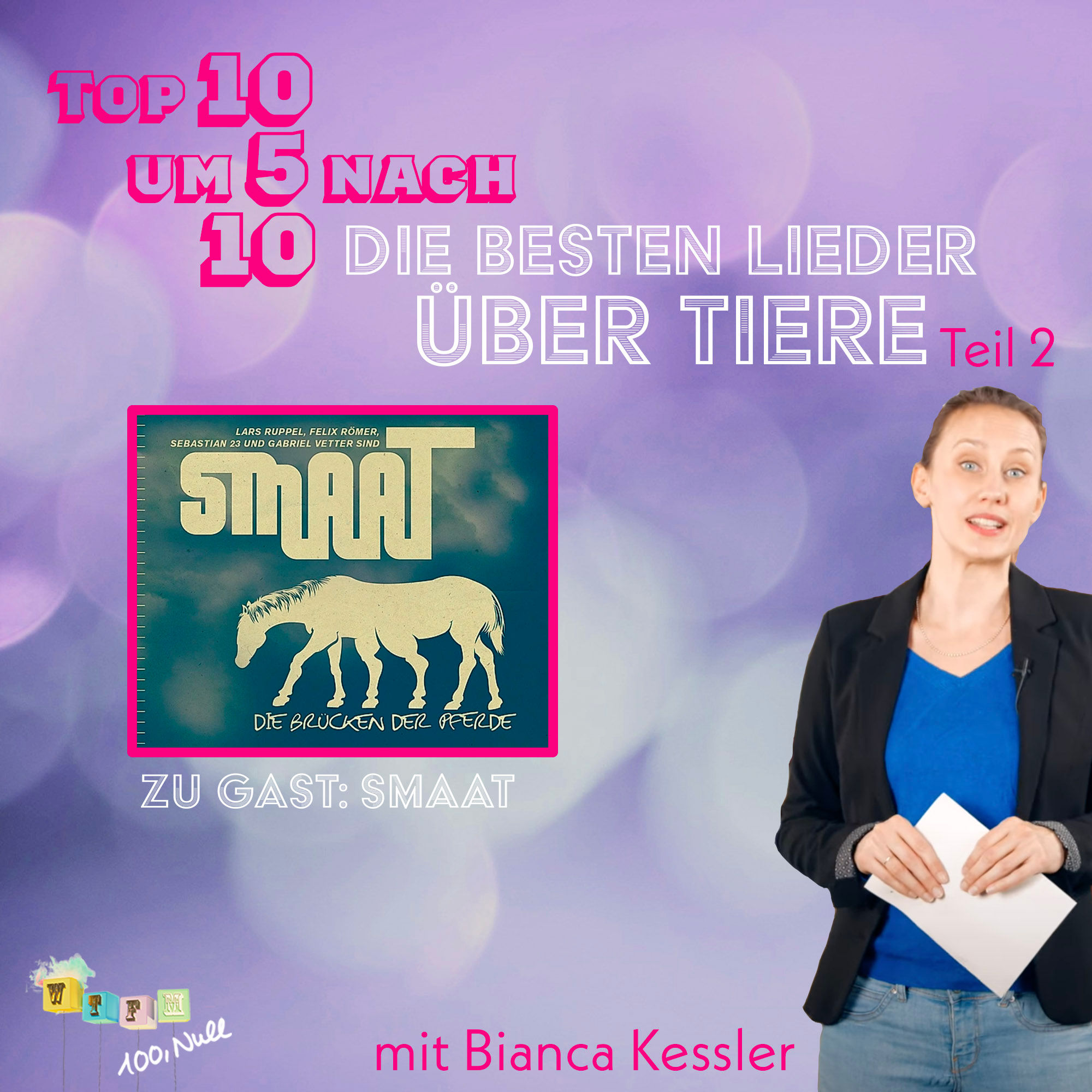 St 3 - F 46: Die Top 10 besten Lieder über Tiere - Teil 2 - mit: Smaat