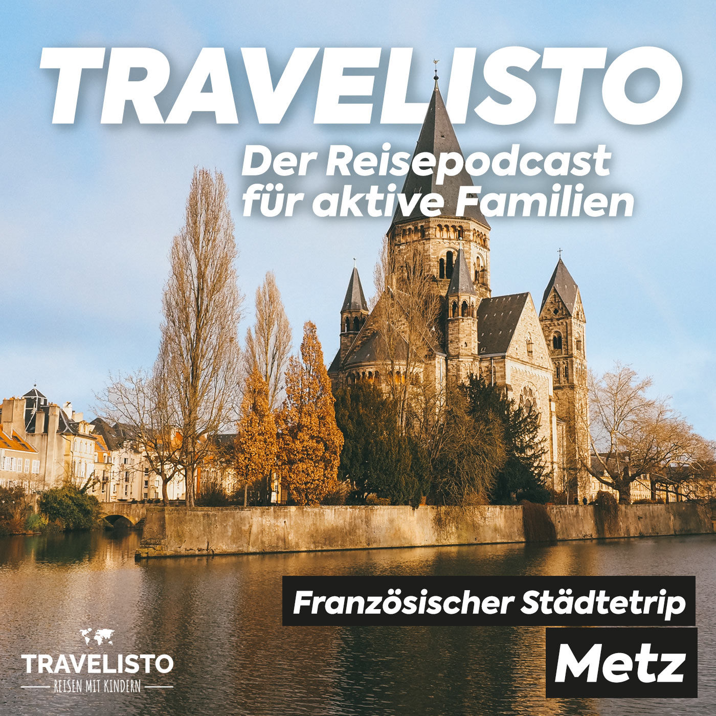 Städtetrip nach Metz in Frankreich