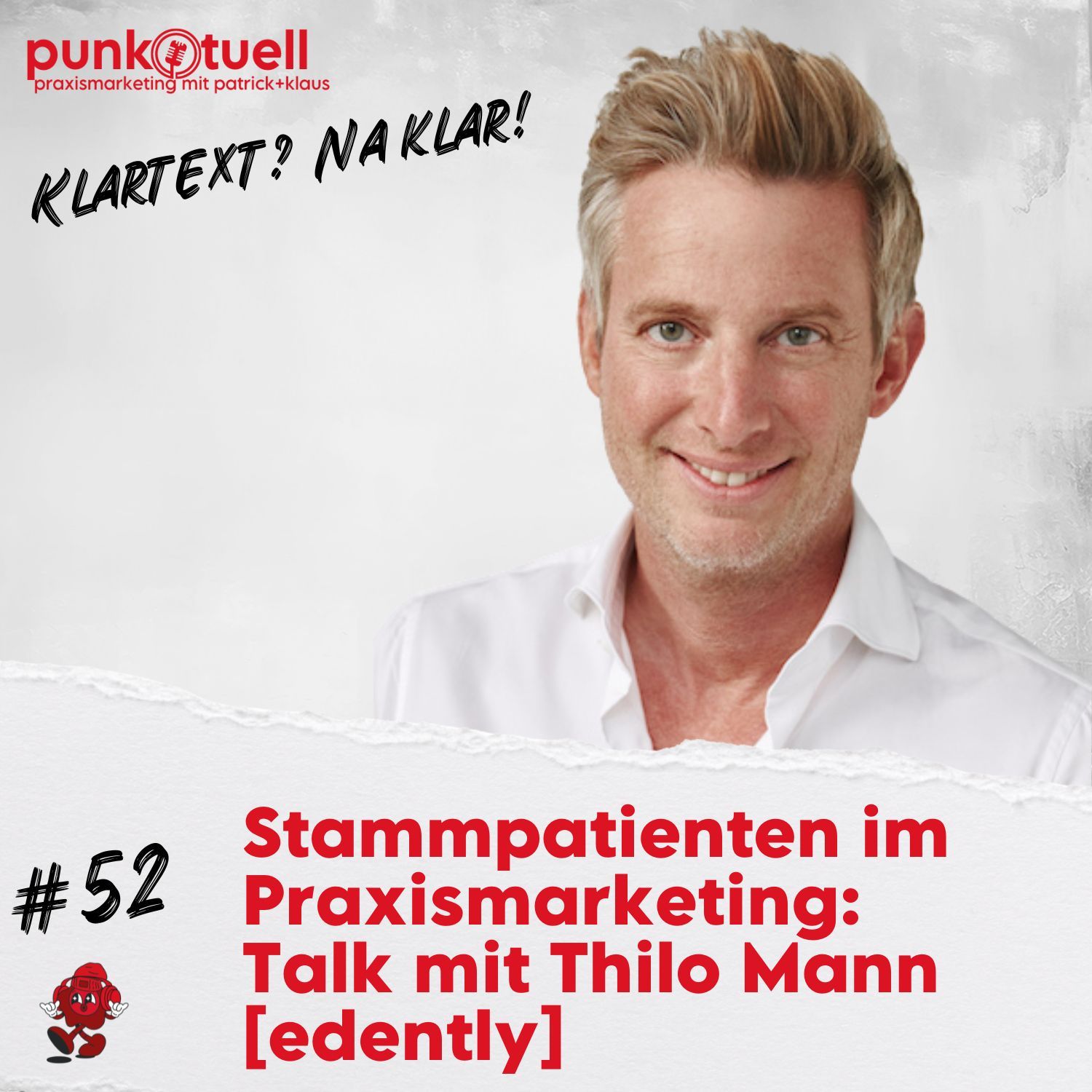 Stammpatienten im Praxismarketing – Talk mit Thilo Mann [edently] | #52