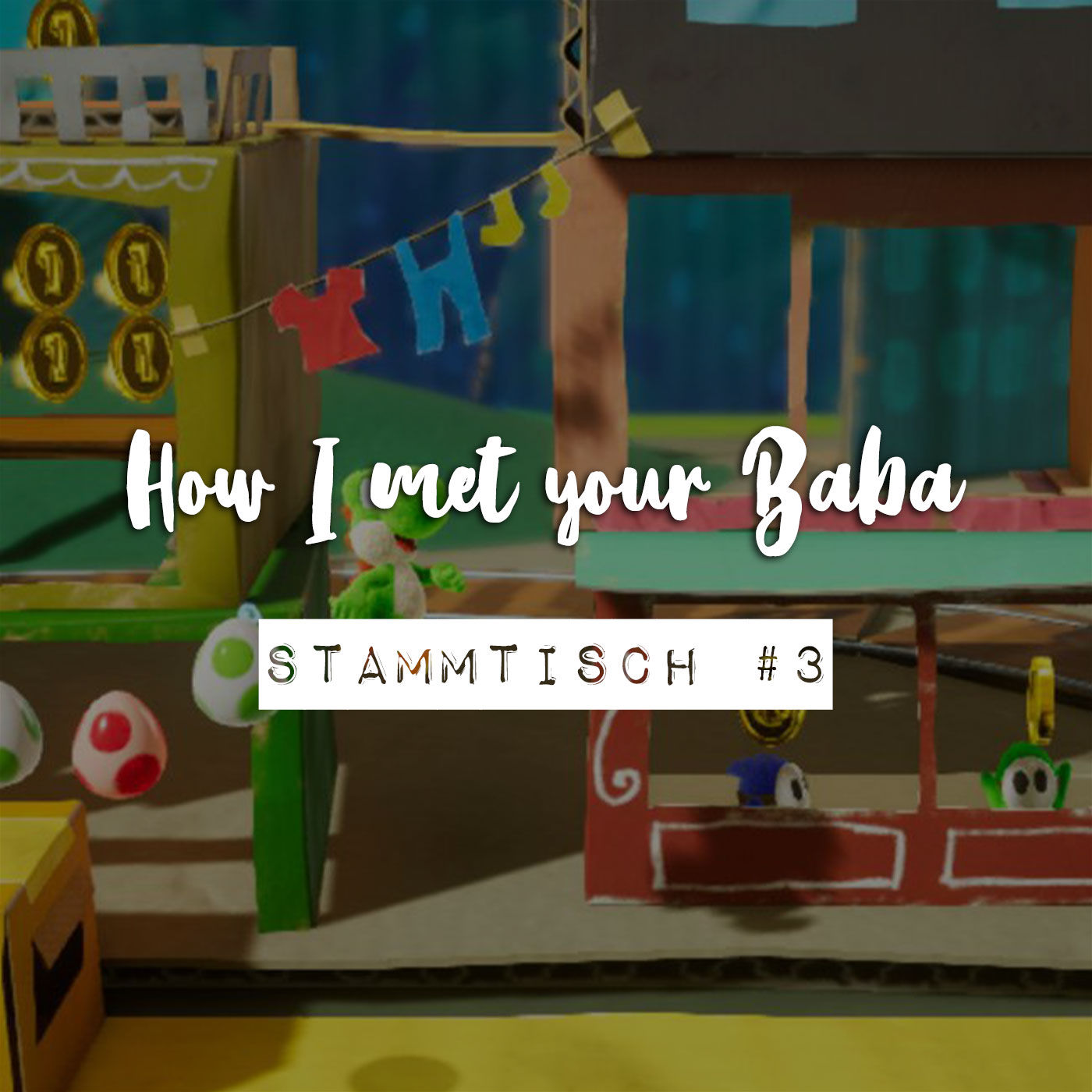 Stammtisch #3 - How i met your Baba