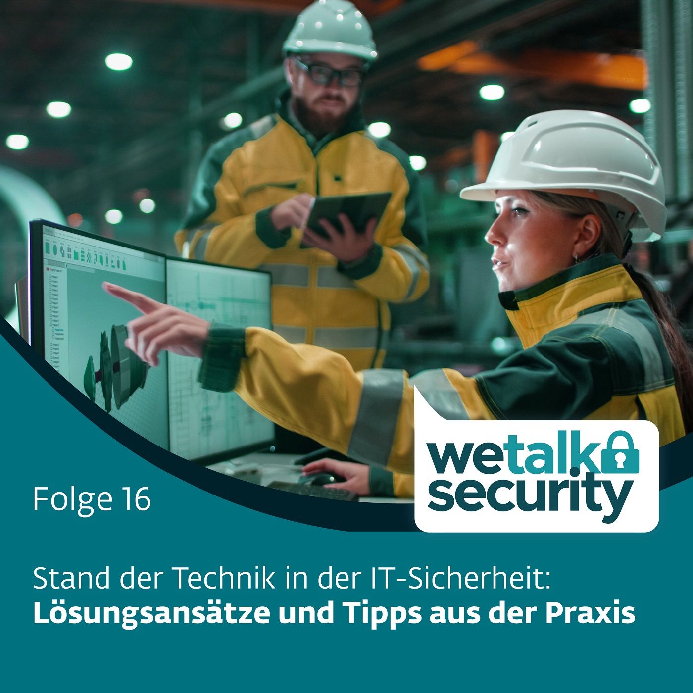 Stand der Technik in der IT-Sicherheit: Lösungsansätze und Tipps aus der Praxis | Folge 16