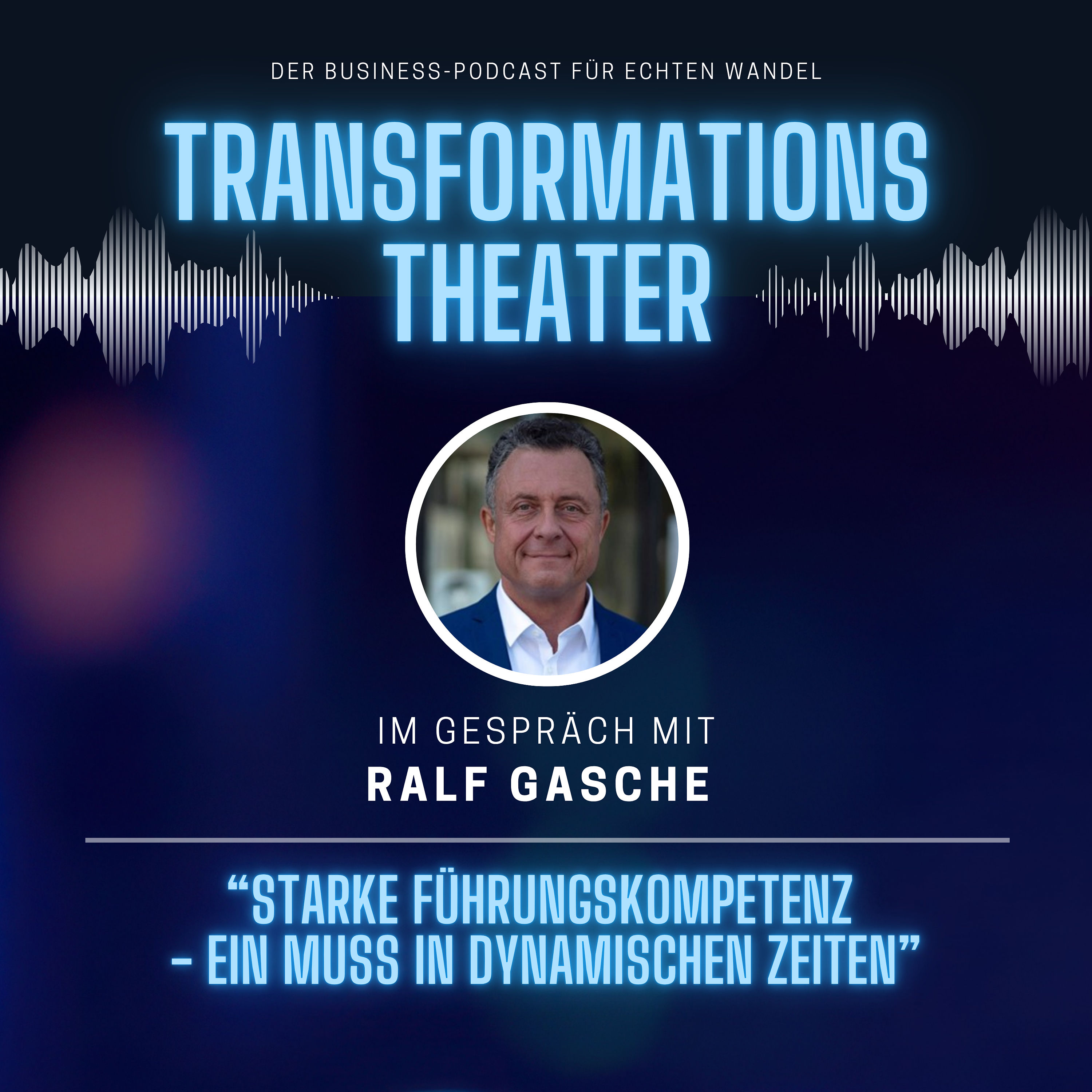 Starke Führungskompetenz mit Ralf Gasche