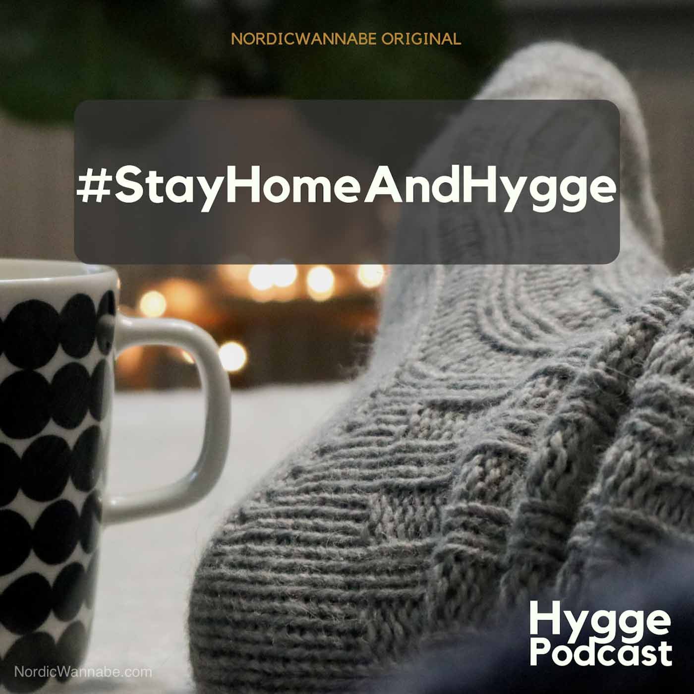 #StayHomeAndHygge