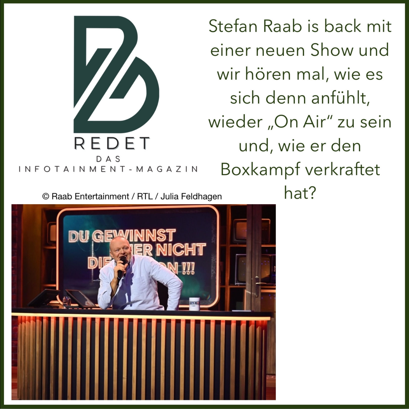 Stefan Raab is back. Die TV-Showlegende über sein neues Format.