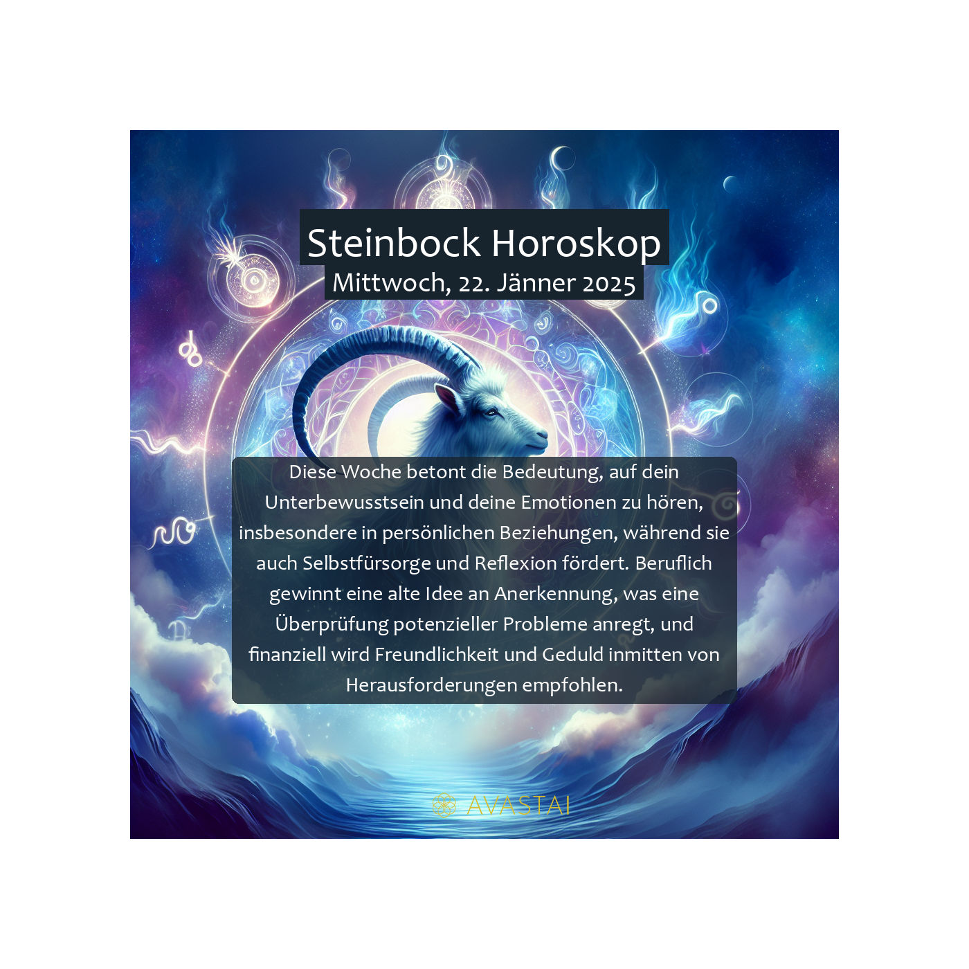 Steinbock Horoskop für den Mittwoch, 22. Jänner 2025: