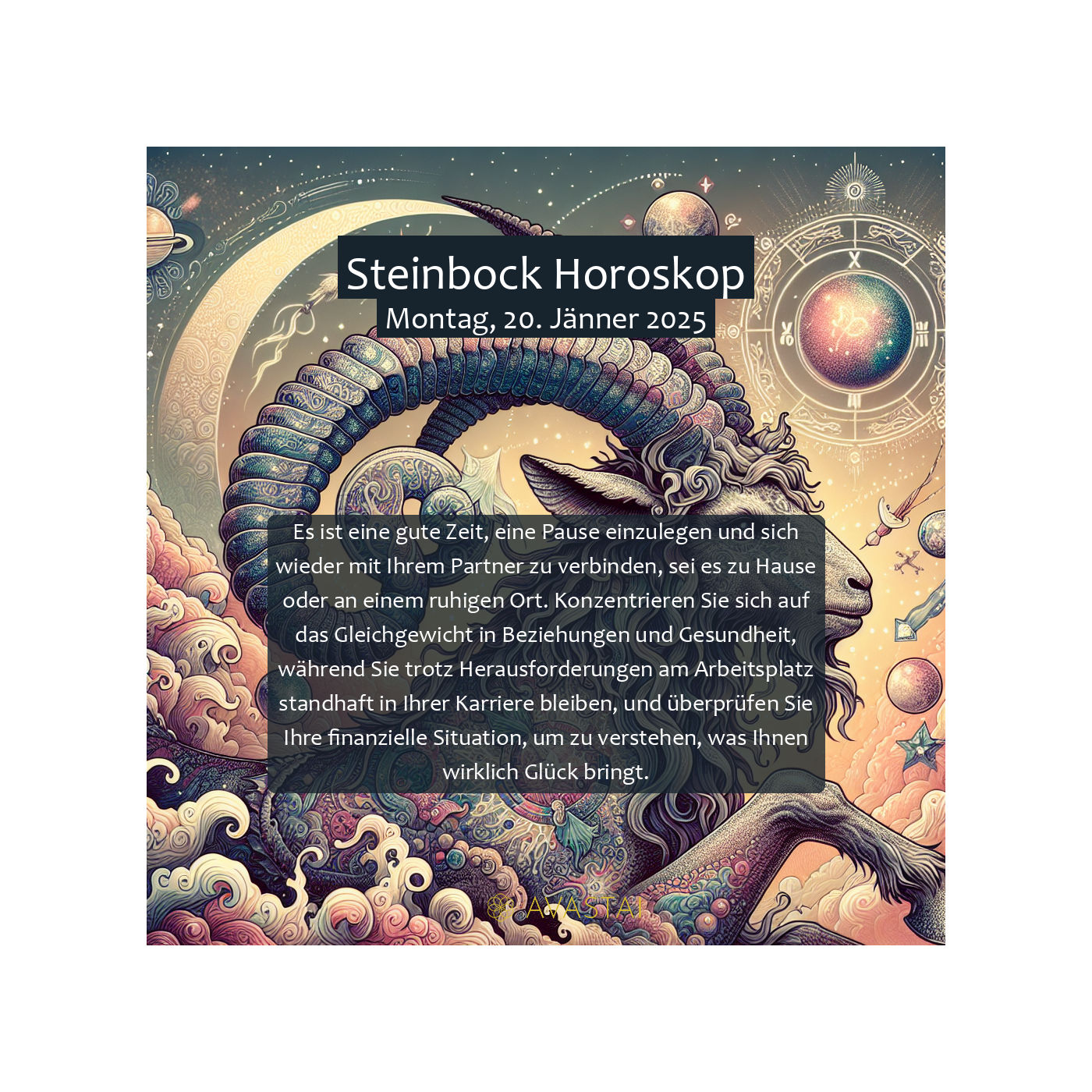 Steinbock Horoskop für den Montag, 20. Jänner 2025: