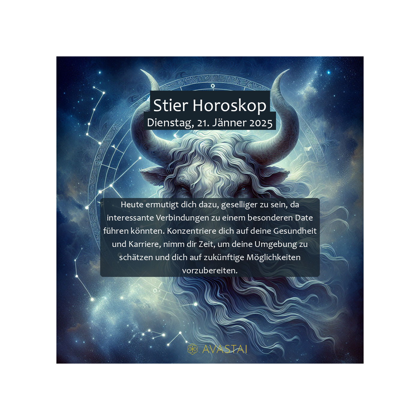Stier Horoskop für den Dienstag, 21. Jänner 2025: