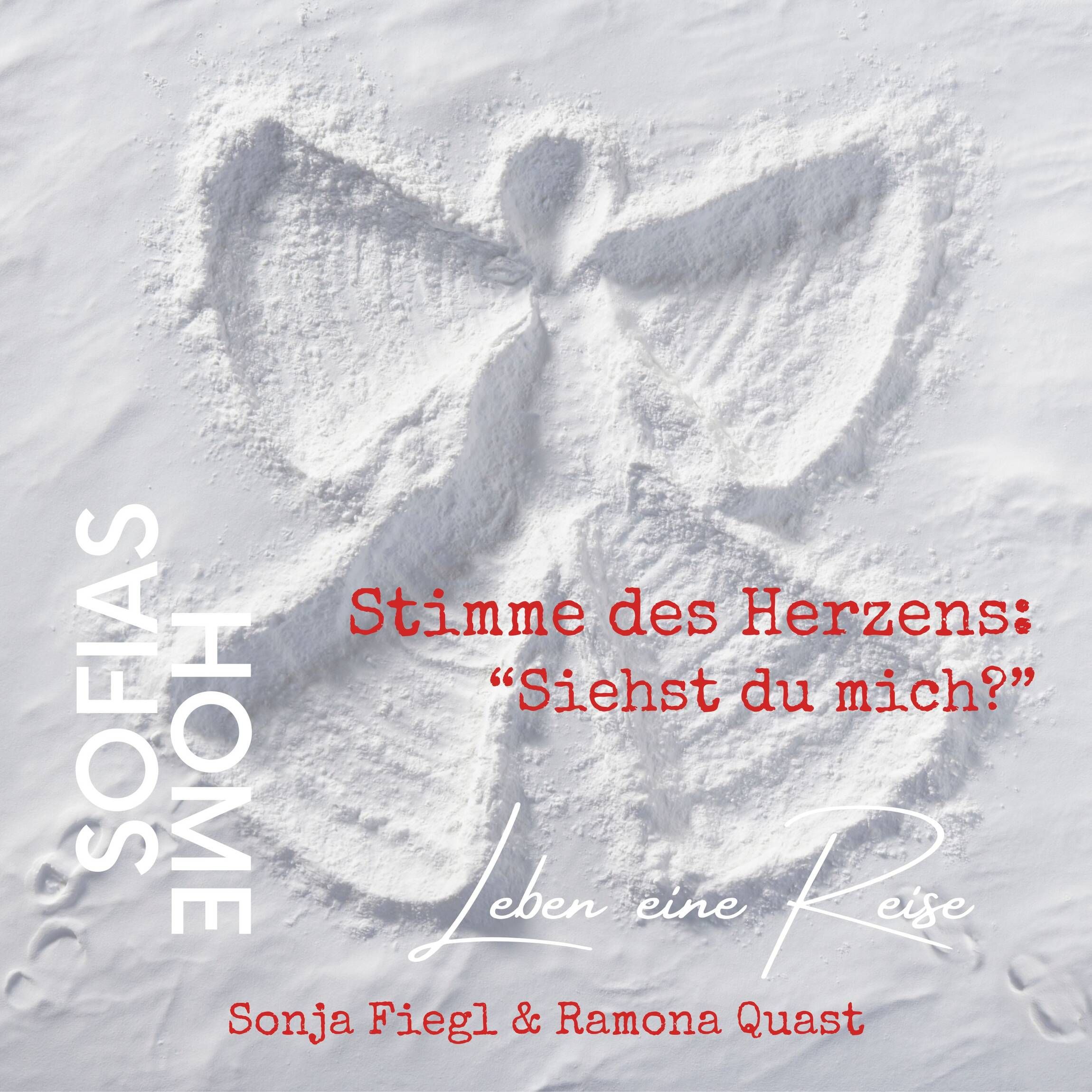 Stimme des Herzens: „Siehst du mich?“ - Sonja Fiegl mit Ramona Quast