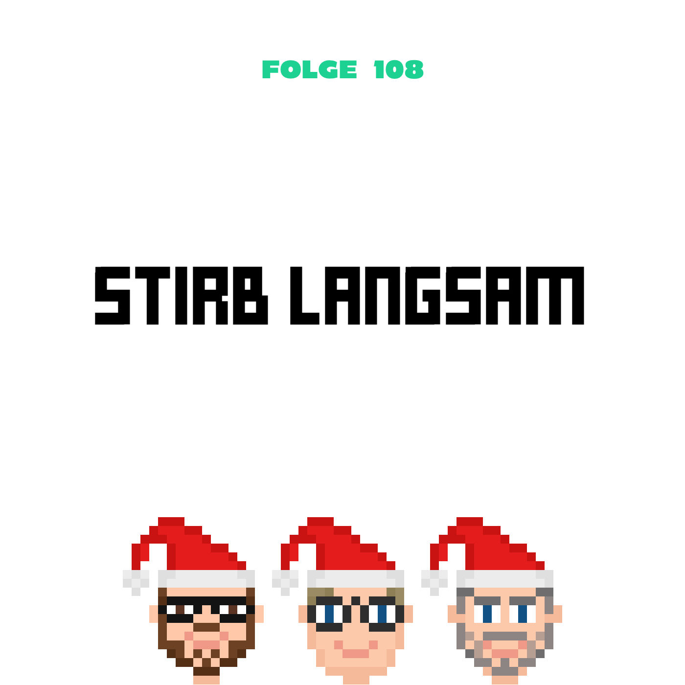 Stirb langsam (Folge 108)