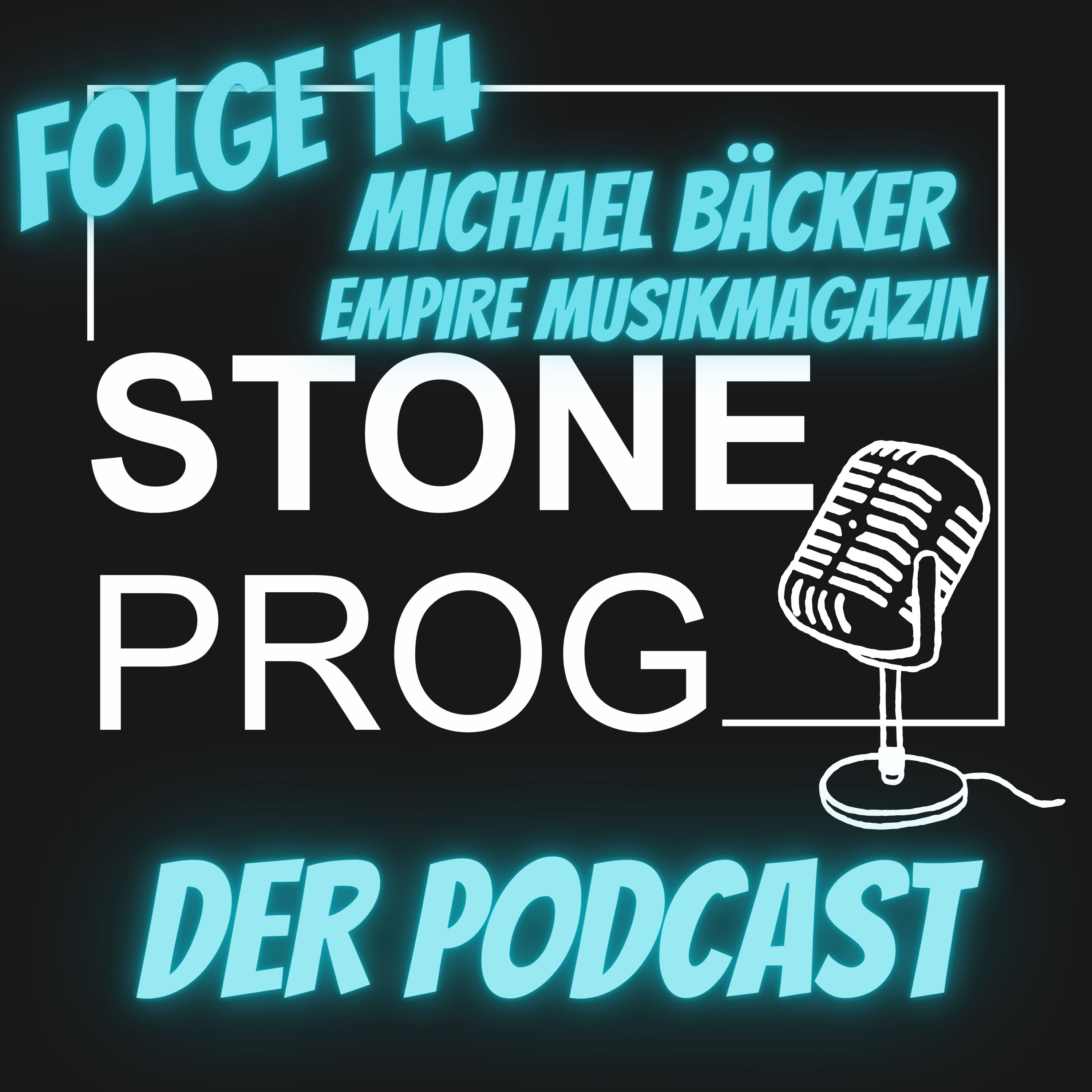 STONE PROG | Der Podcast | #14 | Michael Bäcker ( Empire Music )