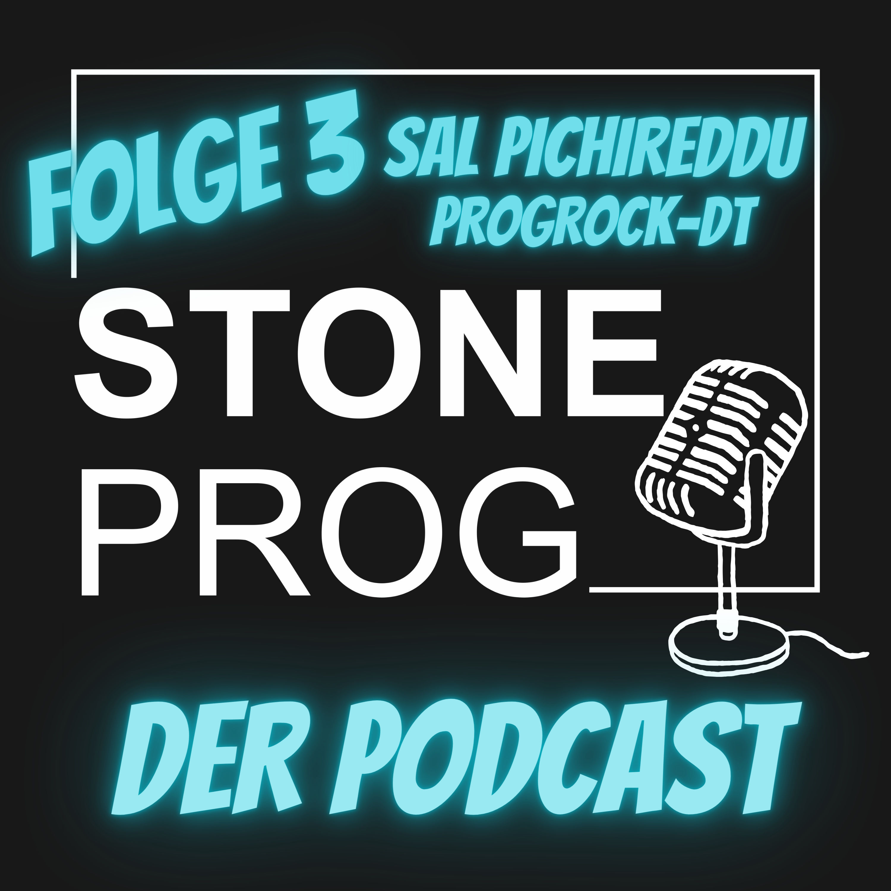 STONE PROG | Der Podcast | #3 | Sal Pichireddu