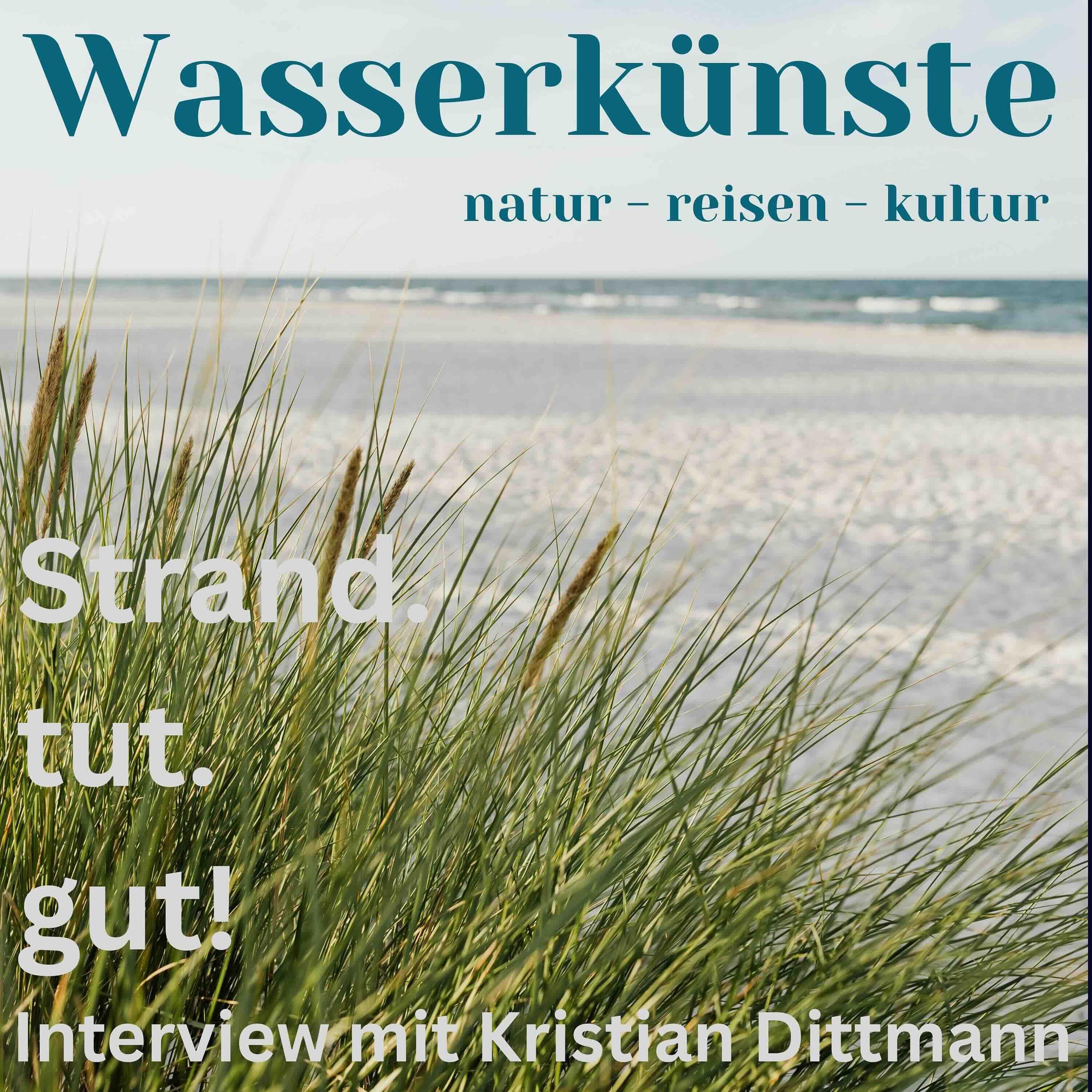 Strand tut gut - von Wasser, Meer und einer Strandakademie
