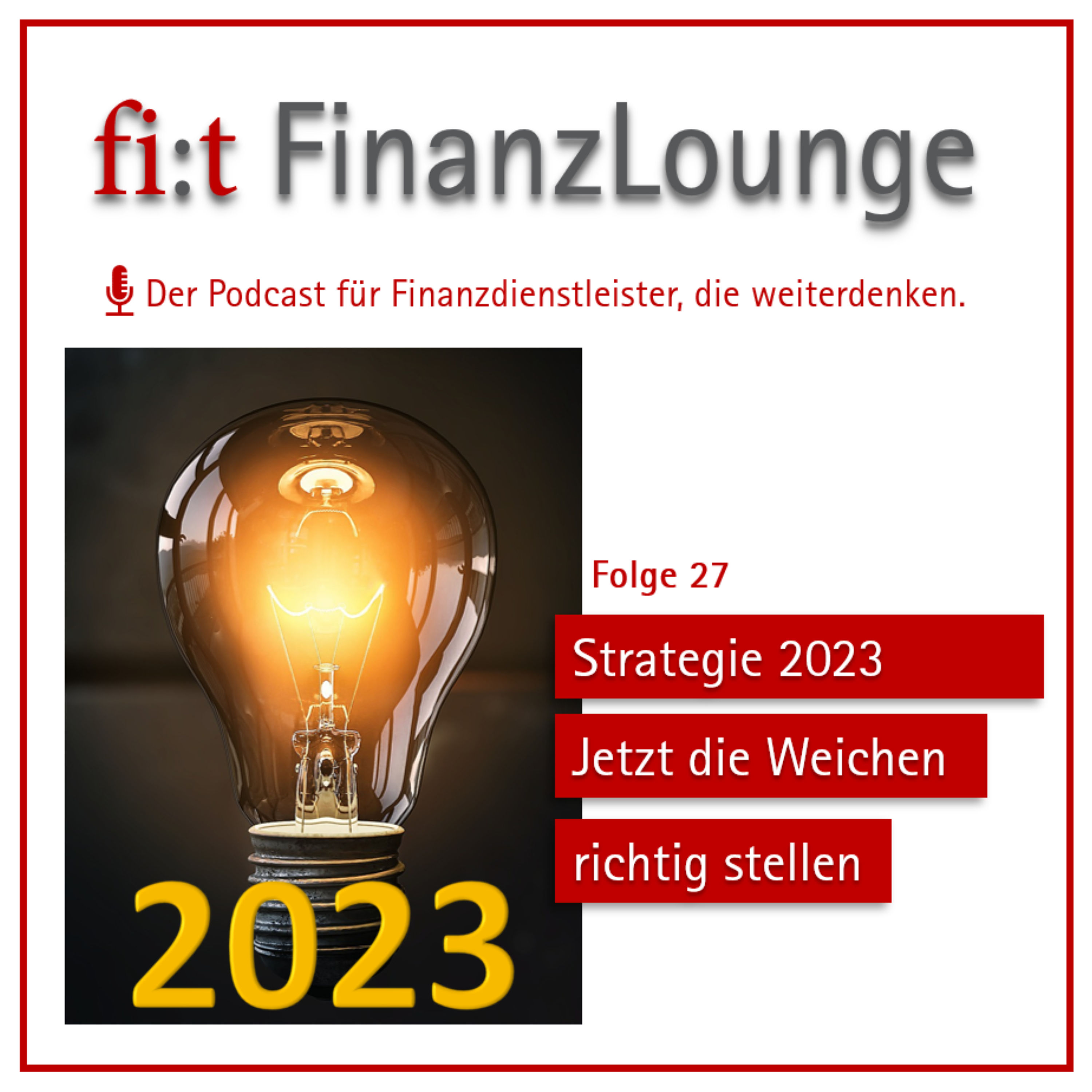 Strategie 2023 - Jetzt die Weichen richtig stellen