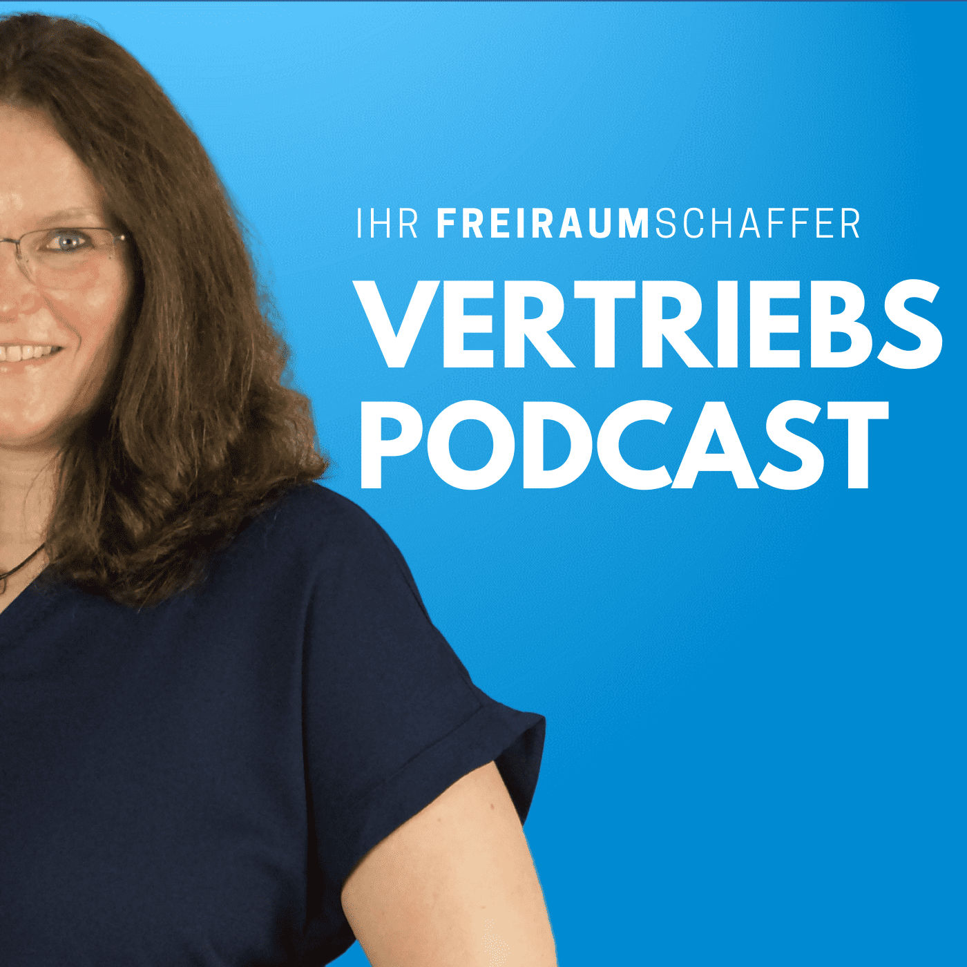 Strategie statt Gießkannen-Prinzip bei der Kundengewinnung - Ihr Freiraumschaffer Vertriebs-Podcast