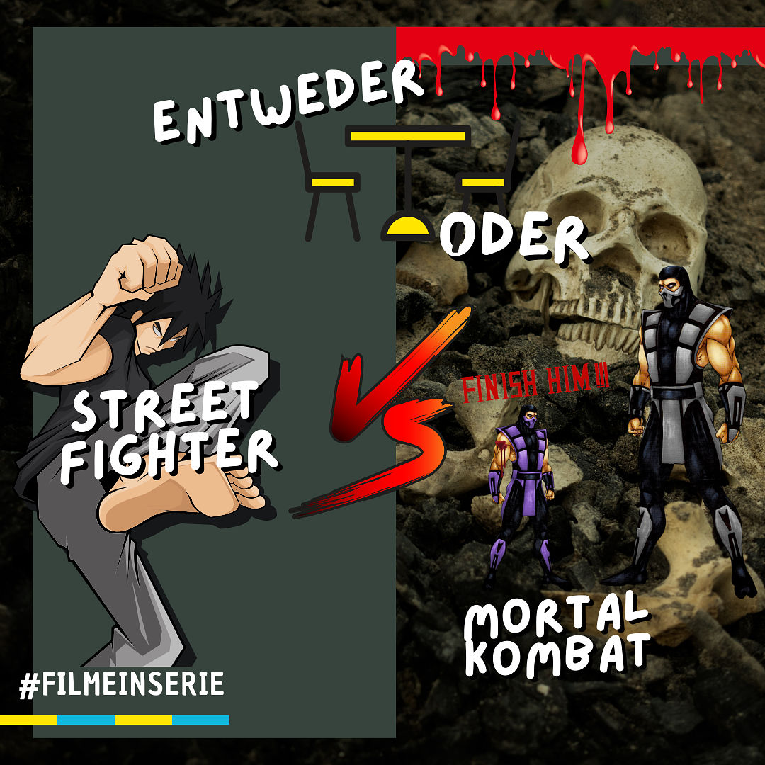 Street Fighter ODER Mortal Kombat - Entweder oder? (#158)