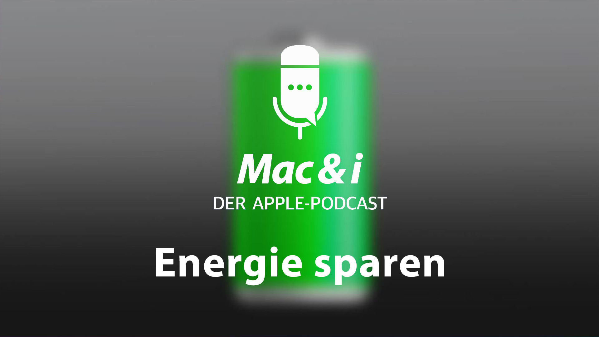 Strom sparen auf iPhone, MacBook und daheim im Podcast von Mac & i
